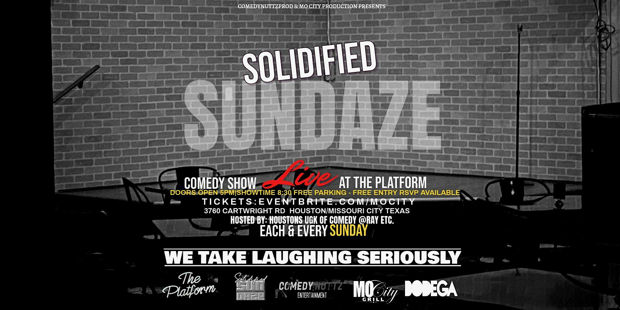 The Platform Comedy Club Presents Solidified Sundaze Hosted by Ray Etc. at 3760 Cartwright Rd – Missouri City, TX