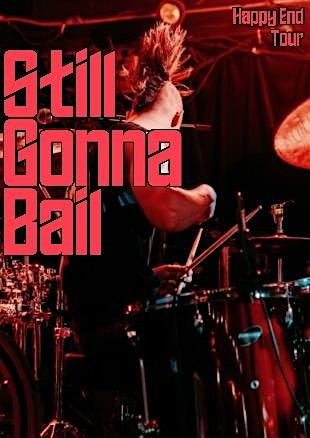 Still Gonna Bail- Happy End Tour at The Starlighter – San Antonio, TX