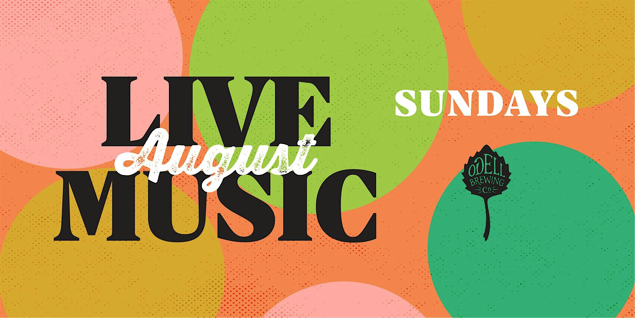Live Music Sundays – August at Odell Brewing Company – Fort Collins, CO