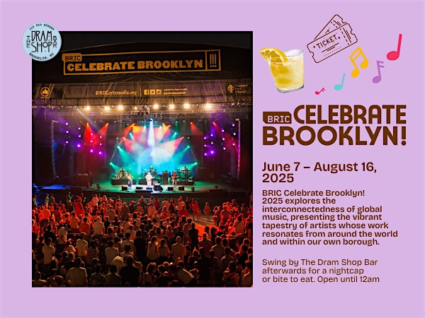 BRIC Celebrate Brooklyn after party @ Dram Shop at The Dram Shop Bar – Brooklyn, NY