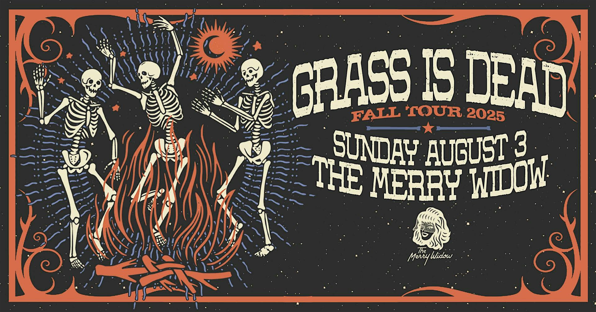 GRASS IS DEAD at The Merry Widow – Mobile, AL