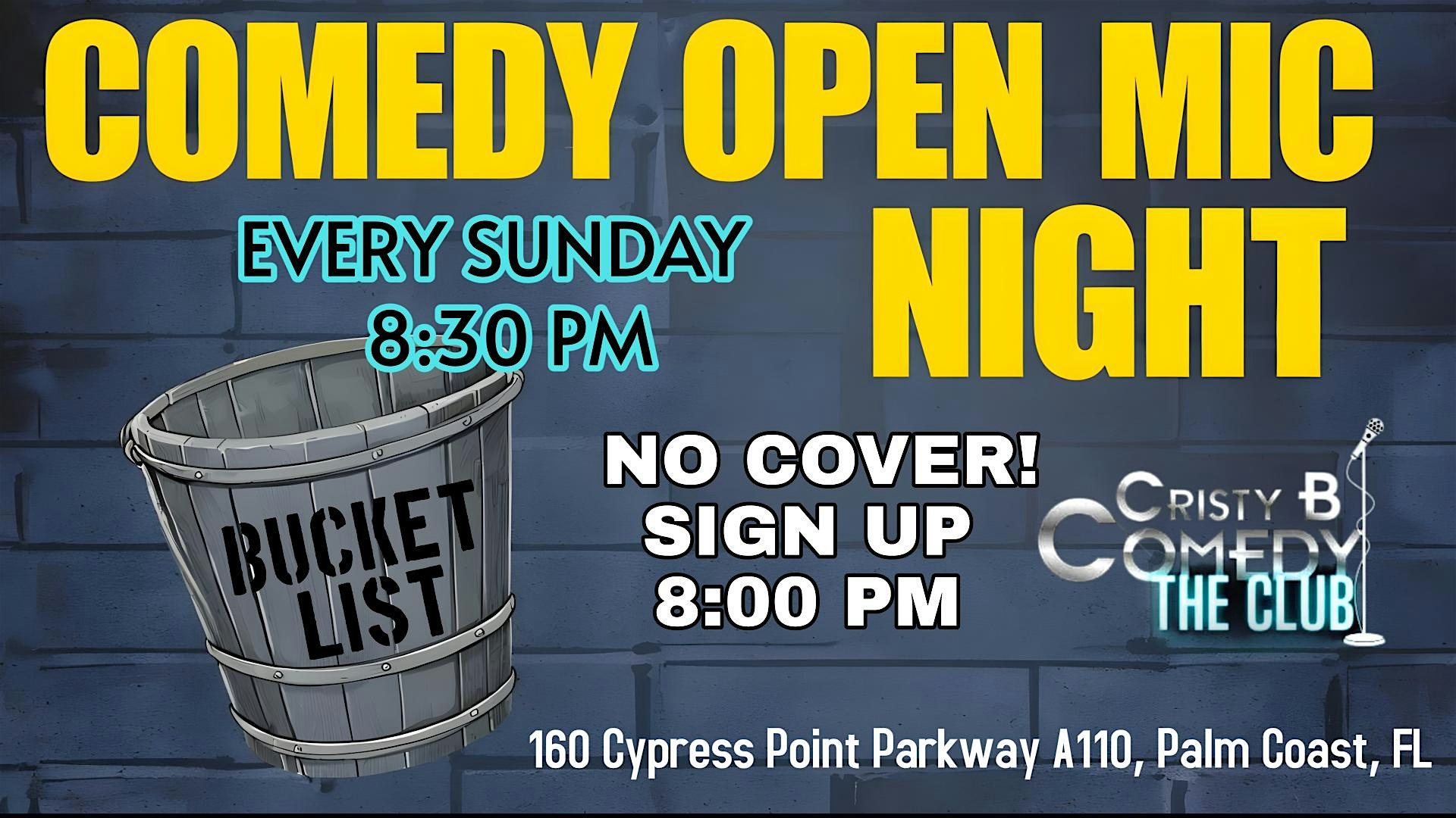COMEDY OPEN MIC NIGHT! at Cristy B Comedy Club – Palm Coast, FL