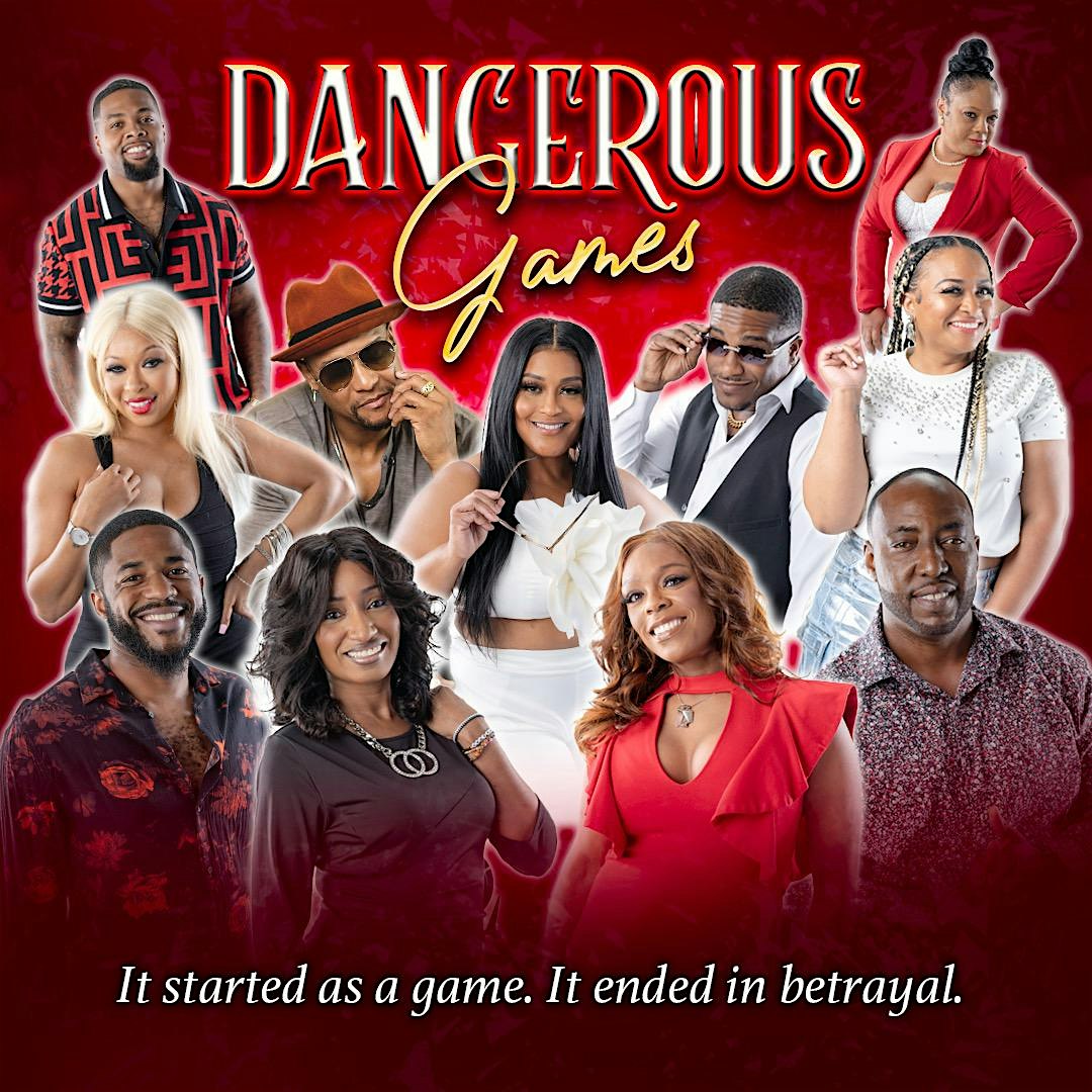 World Premier of Dangerous Games the Movie-A Red Carpet Event at The DeLuxe Theater – Houston, TX