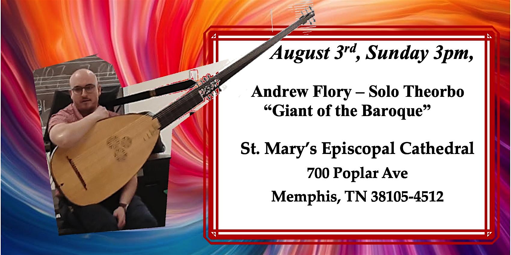 Andrew Flory â Solo theorbo “Giant of the Baroque” at St Mary’s Episcopal Cathedral – Memphis, TN