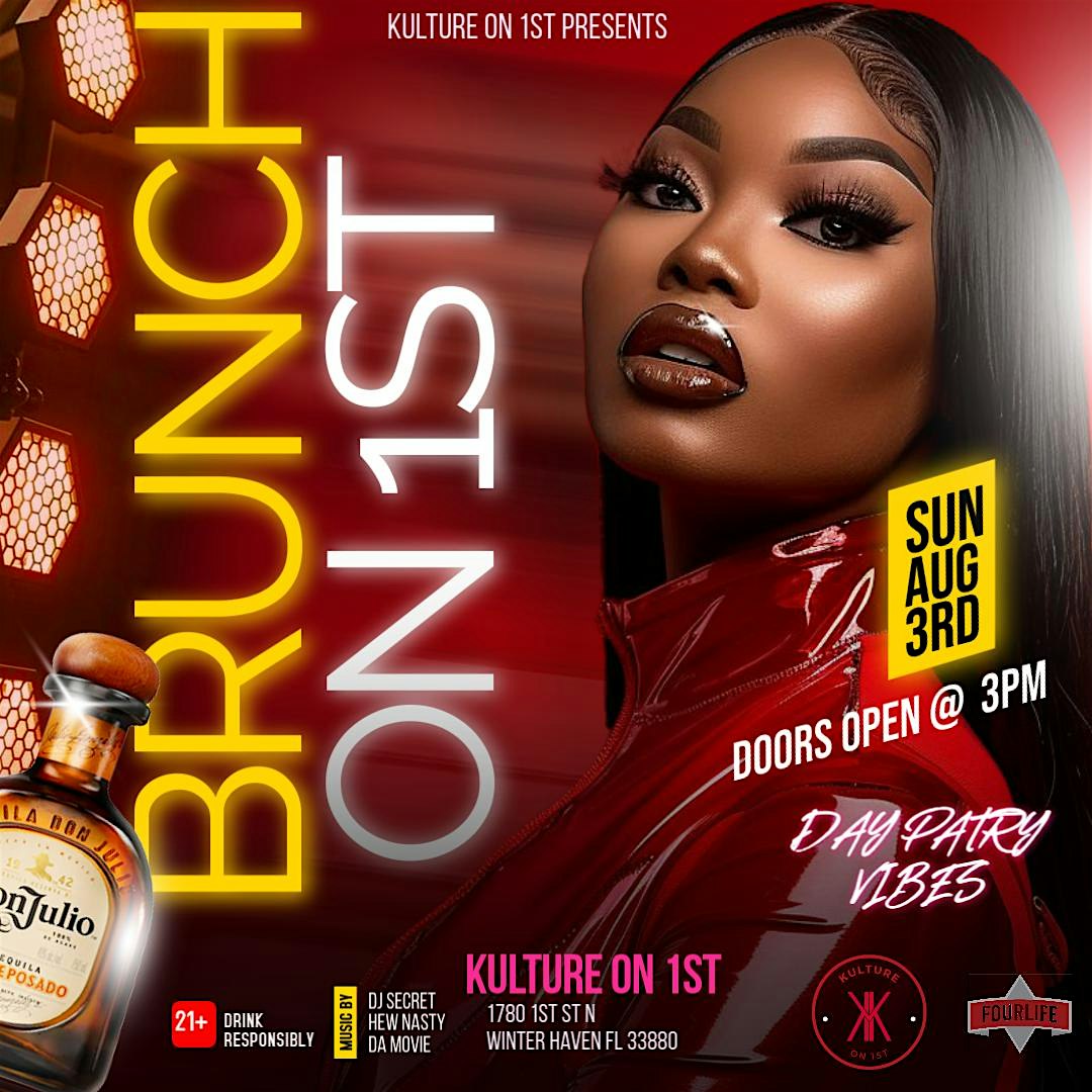 Brunch On 1st | THE BIGGEST DAY PARTY IN POLK COUNTY! at KULTURE ON 1ST – Winter Haven, FL