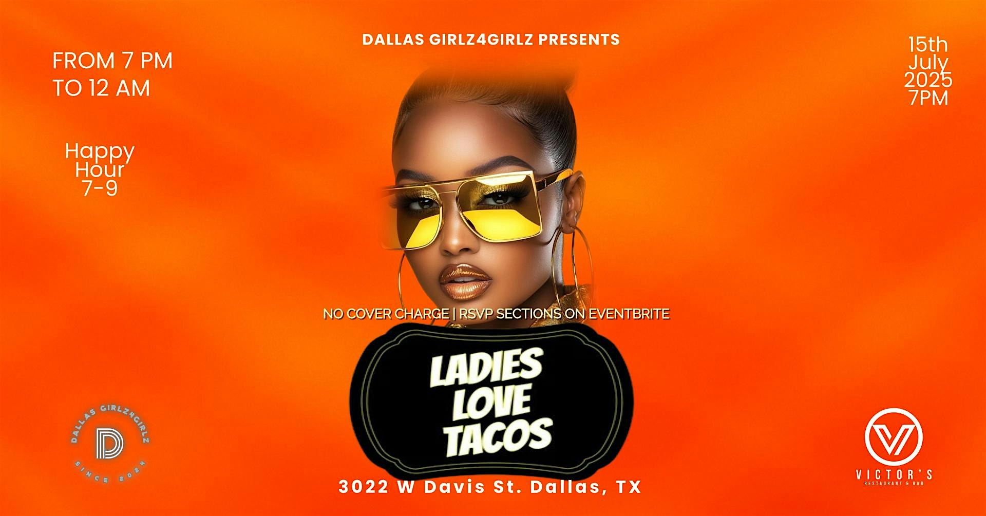 LADIES LOVE TACOS at Victor’s Restaurant & Bar – Dallas, TX