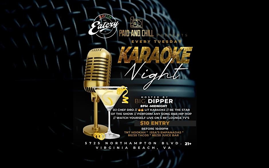 Paid And Chill Lit Karaoke ANY SONG YOU WANT at 80/20 Eatery & Lounge – Virginia Beach, VA