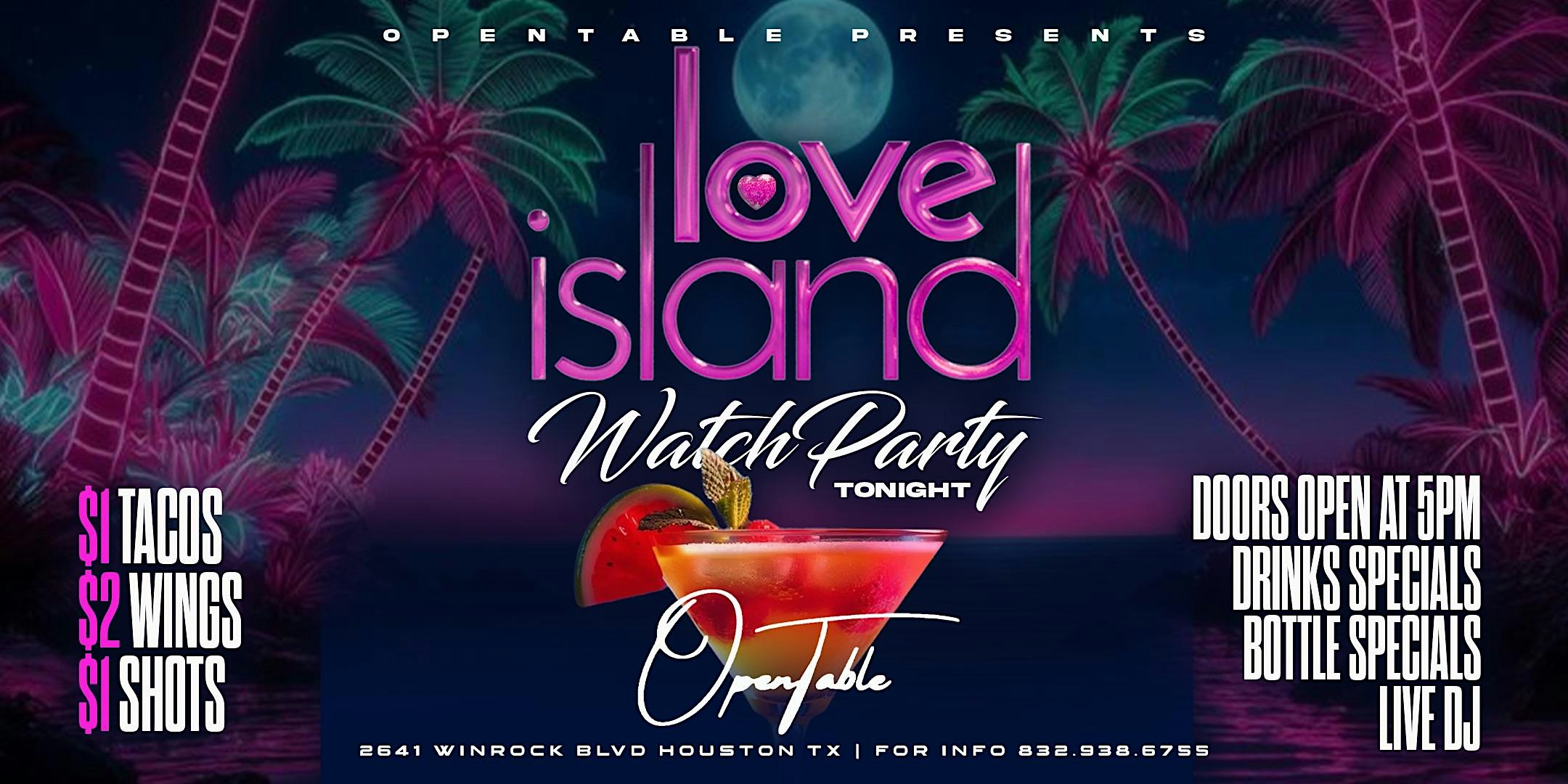 Love Island Watch Party at OpenTable – Houston, TX
