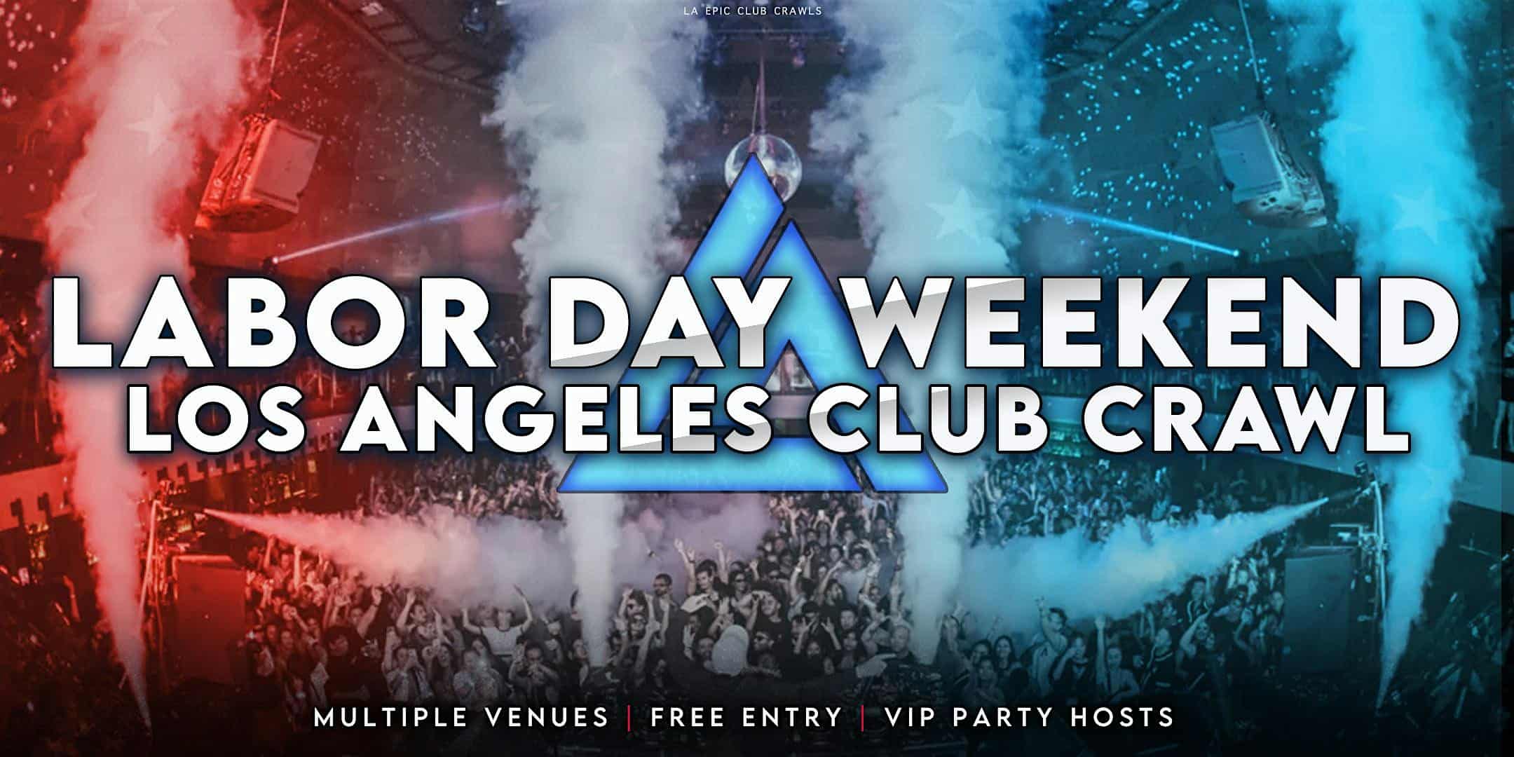 Labor Day Weekend Hollywood Club Crawl at Hollywood | Meeting venue TBA – Los Angeles, CA