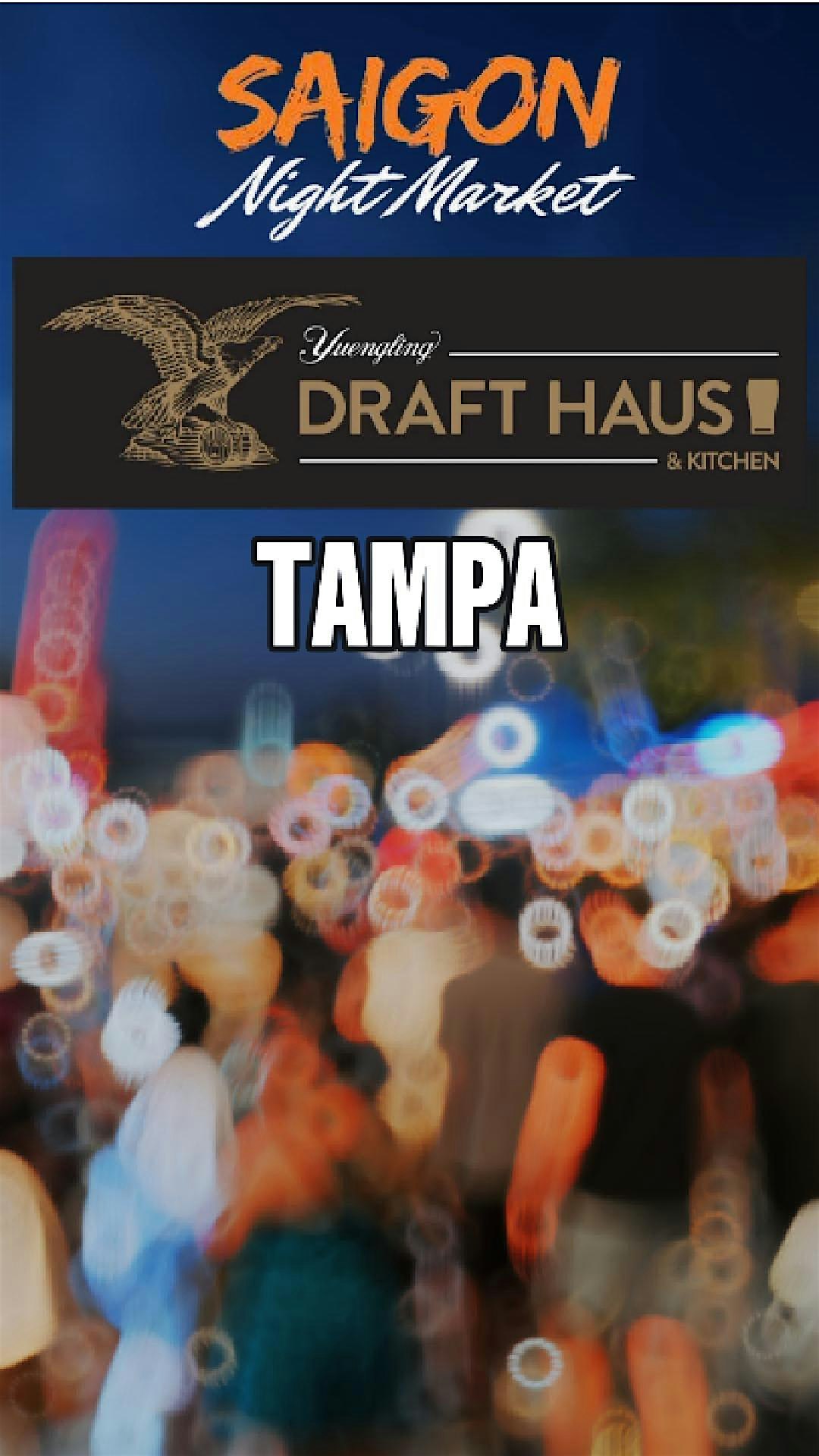 ?End of Summer Jam! Tampa! Saigon Night Market x Yuengling at Yuengling Draft Haus & Kitchen – Tampa, FL