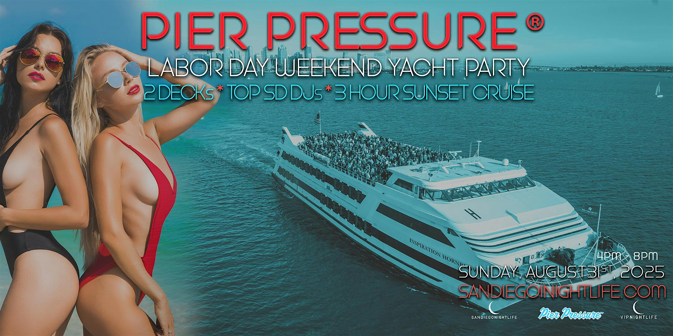 San Diego Labor Day Weekend | Pier Pressure® Mega Yacht Party at The Inspiration Yacht – San Diego, CA