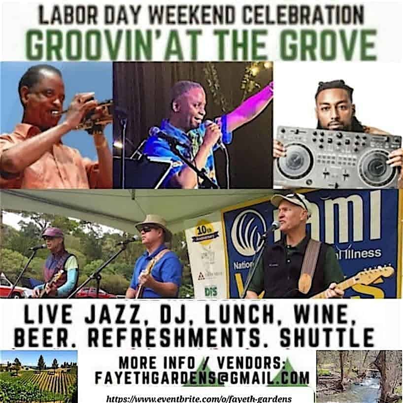 FAYETH GARDENS’ GROOVIN’ AT THE GROVE Labor Day Concert Celebration! at Calaveras County – Calaveras County, CA