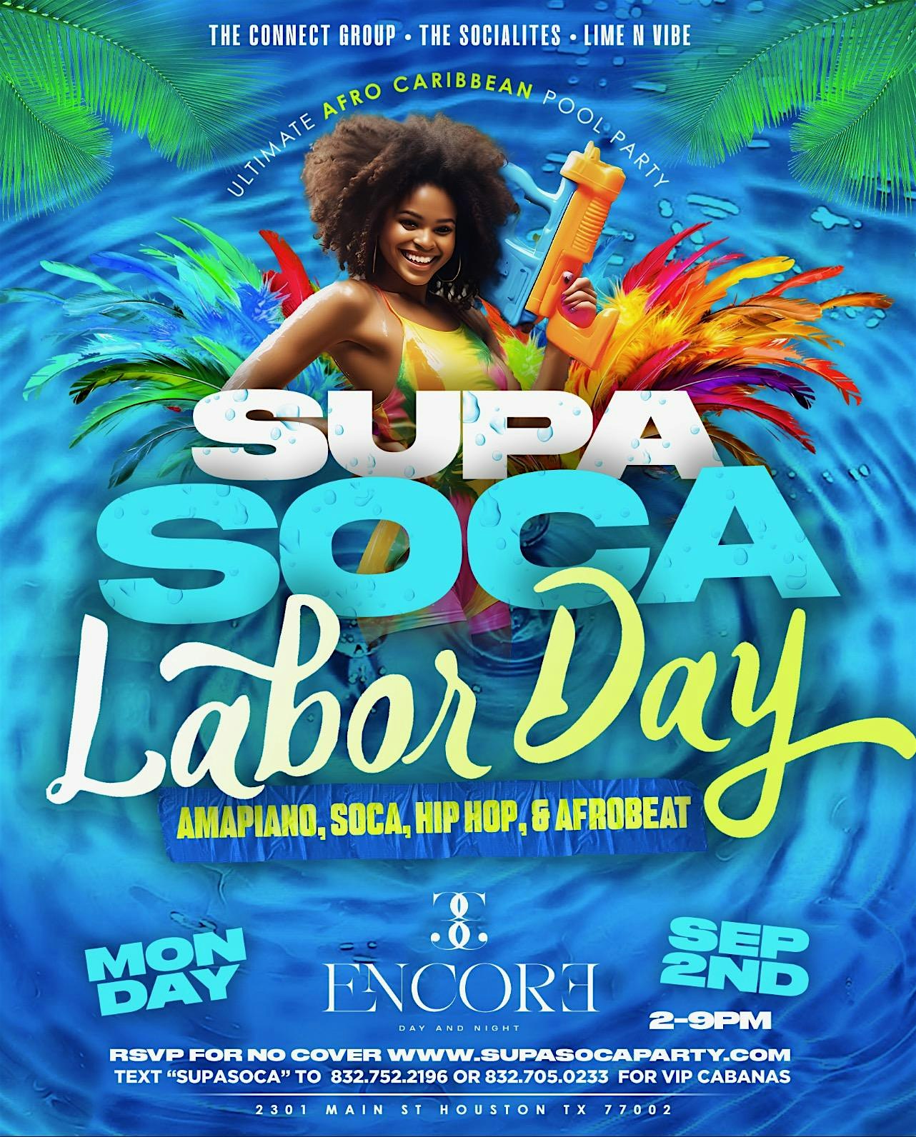 SUPA SOCA – LABOR DAY POOL & DAY PARTY 2-10PM | MON SEP 1ST @ ENCORE at The ENCORE – Houston, TX
