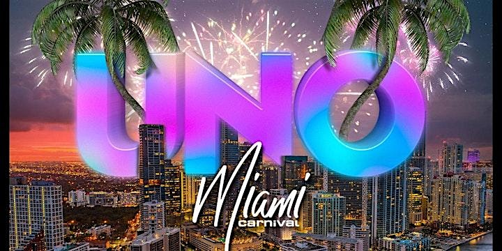 UNO Miami Carnival at Uno Fetting Grounds – Miami, FL