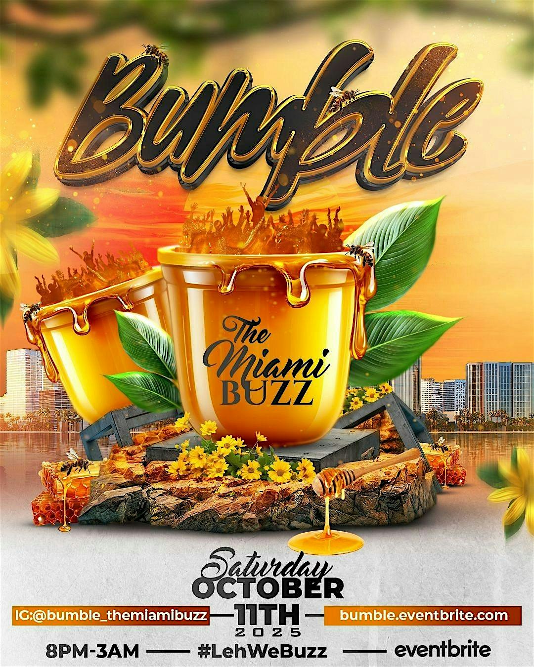 BUMBLE (THE MIAMI BUZZ) at Toe Jam Backlot – Miami, FL