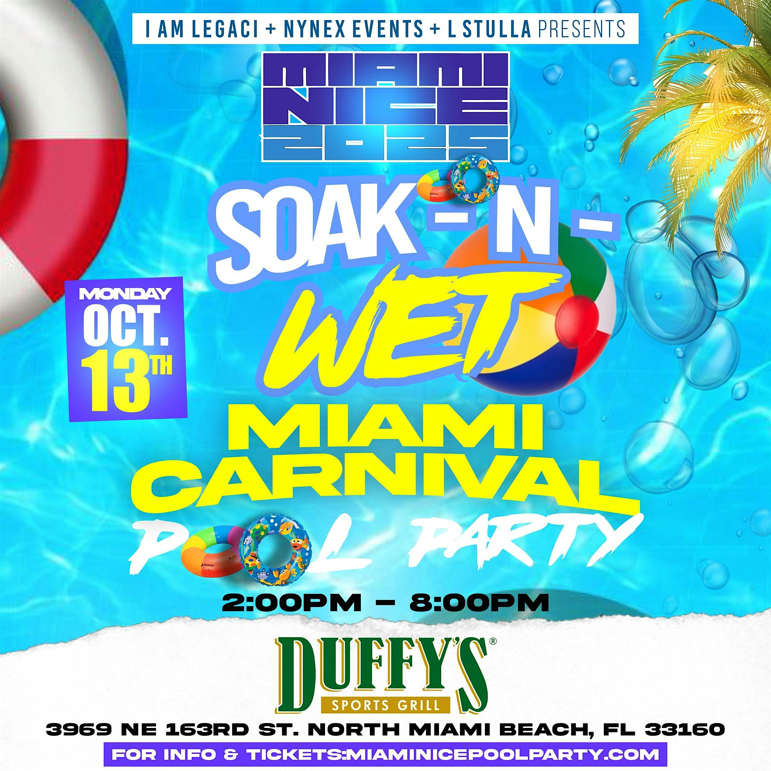 MIAMI NICE 2025 SOAK-N-WET POOL PARTY MIAMI CARNIVAL COLUMBUS DAY WEEKEND at Duffy’s Sports Grill – North Miami Beach, FL