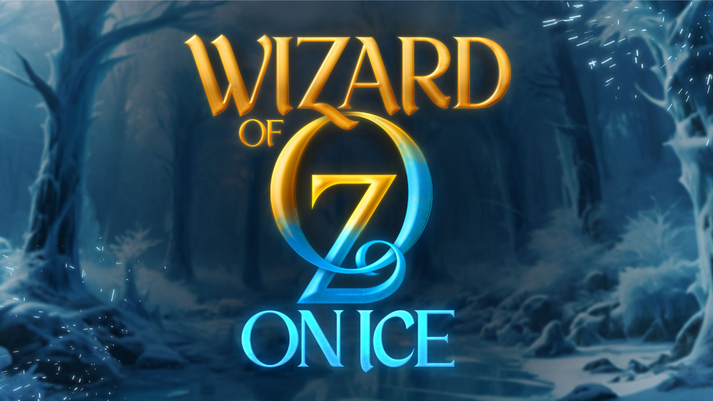 Wizard of Oz On Ice at The Craterian Theater at The Collier Center – Medford,