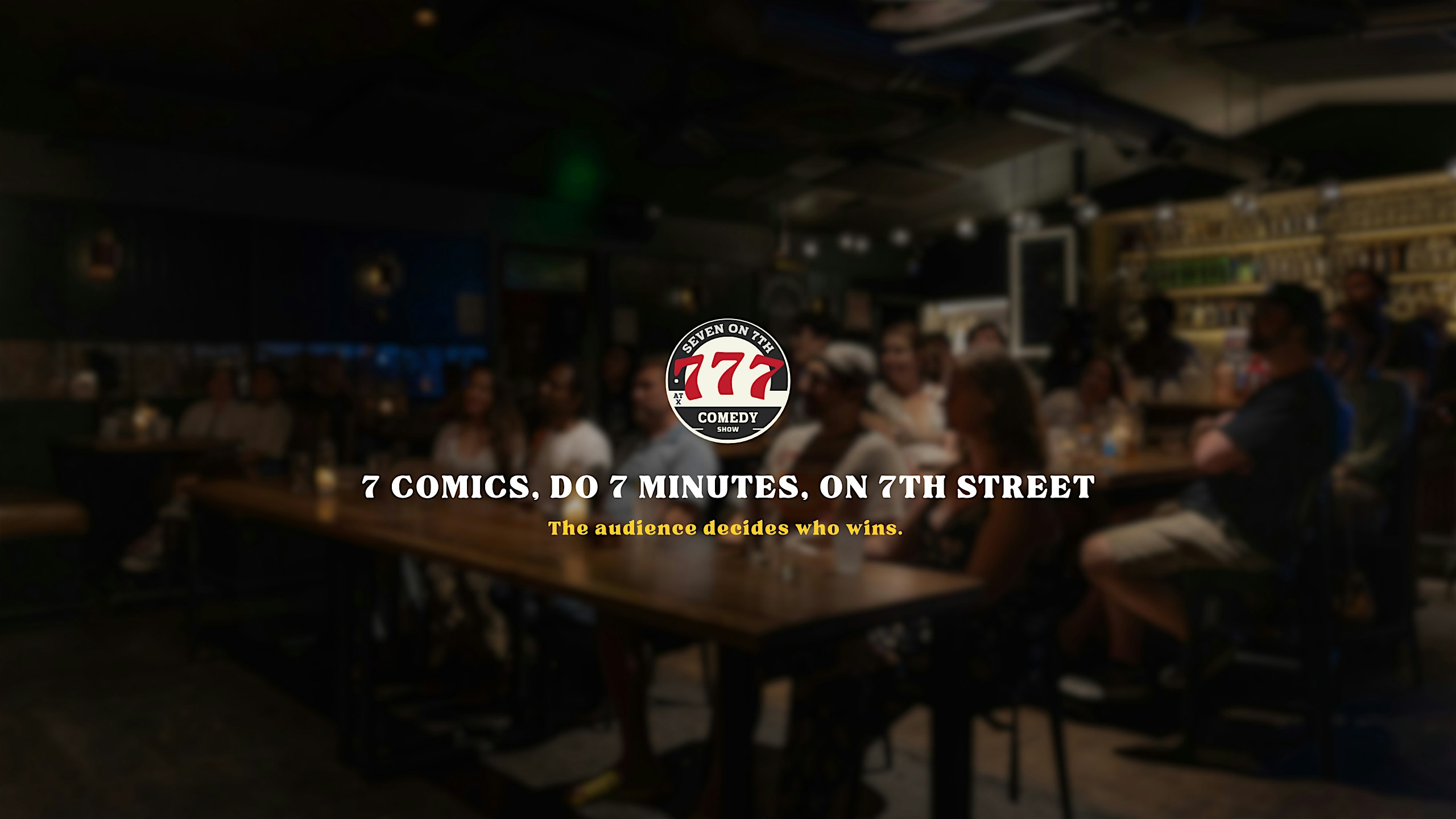 Seven on 7th Comedy Show at Seven Spirits – Austin, TX