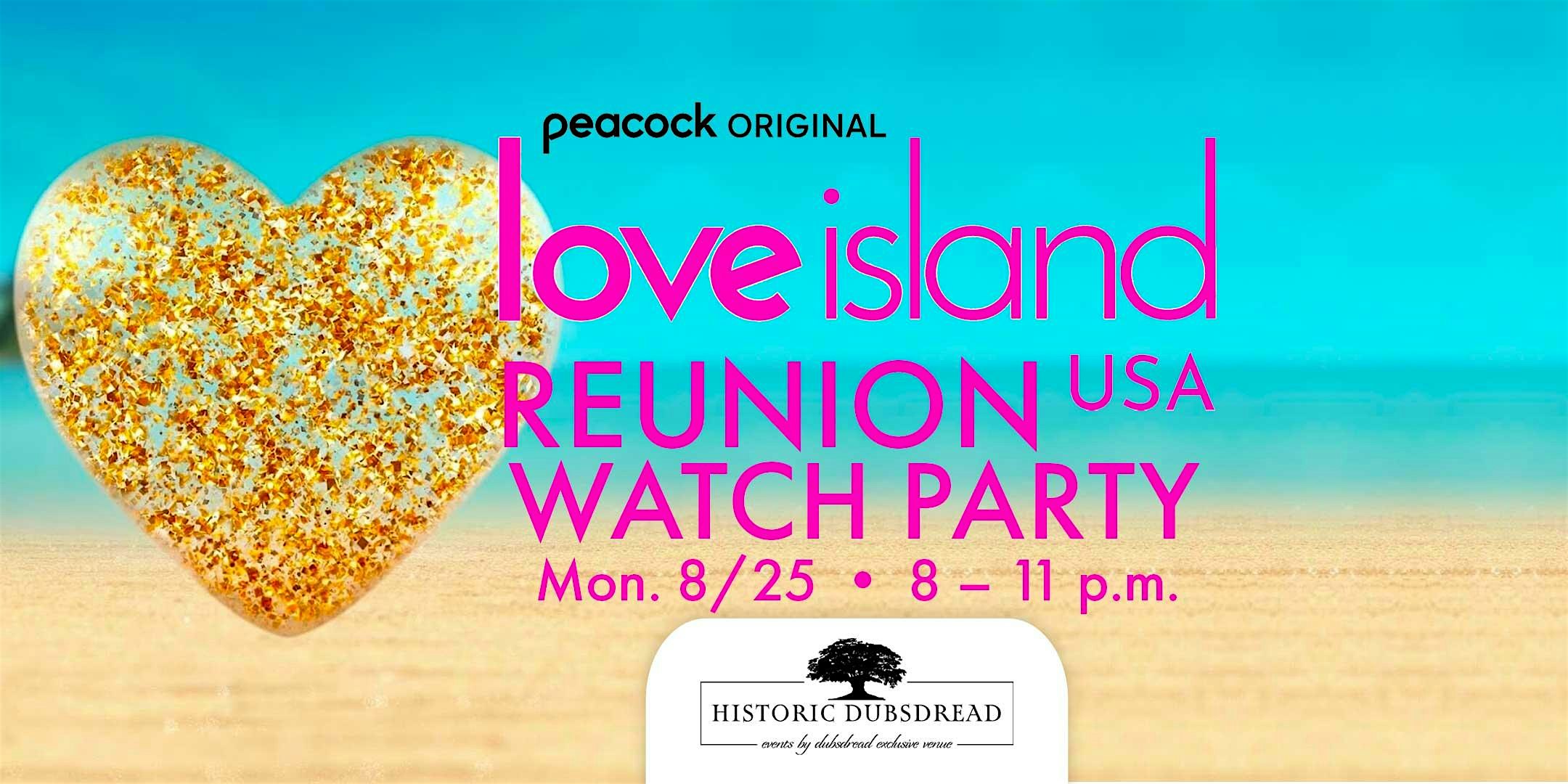 Love Island USA – Reunion Show Watch Party at 549 W Par St – Orlando, FL