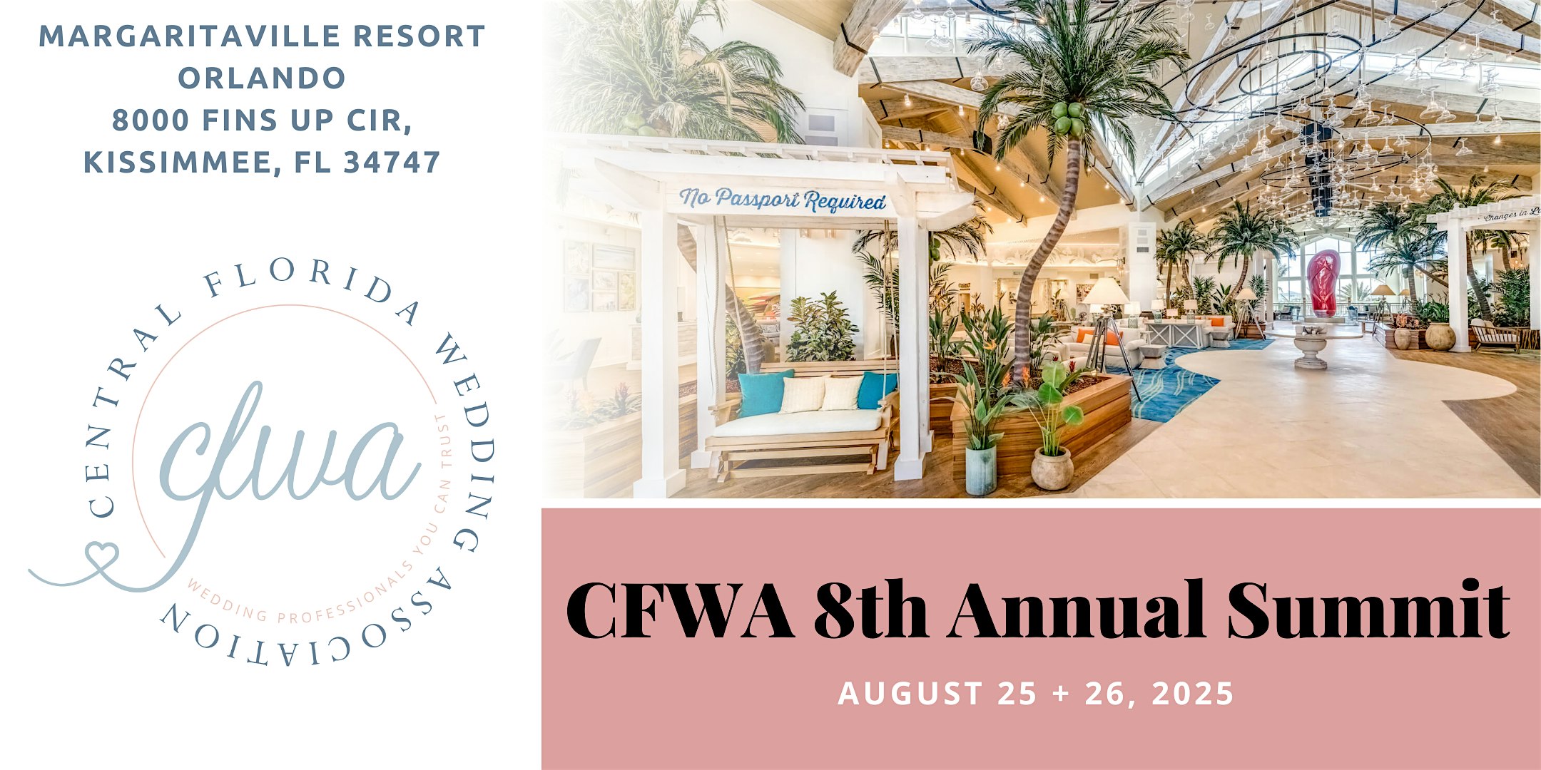 The Summit 2025 – CFWA’s 8th Annual Education Conference at Margaritaville Resort Orlando – Kissimmee, FL
