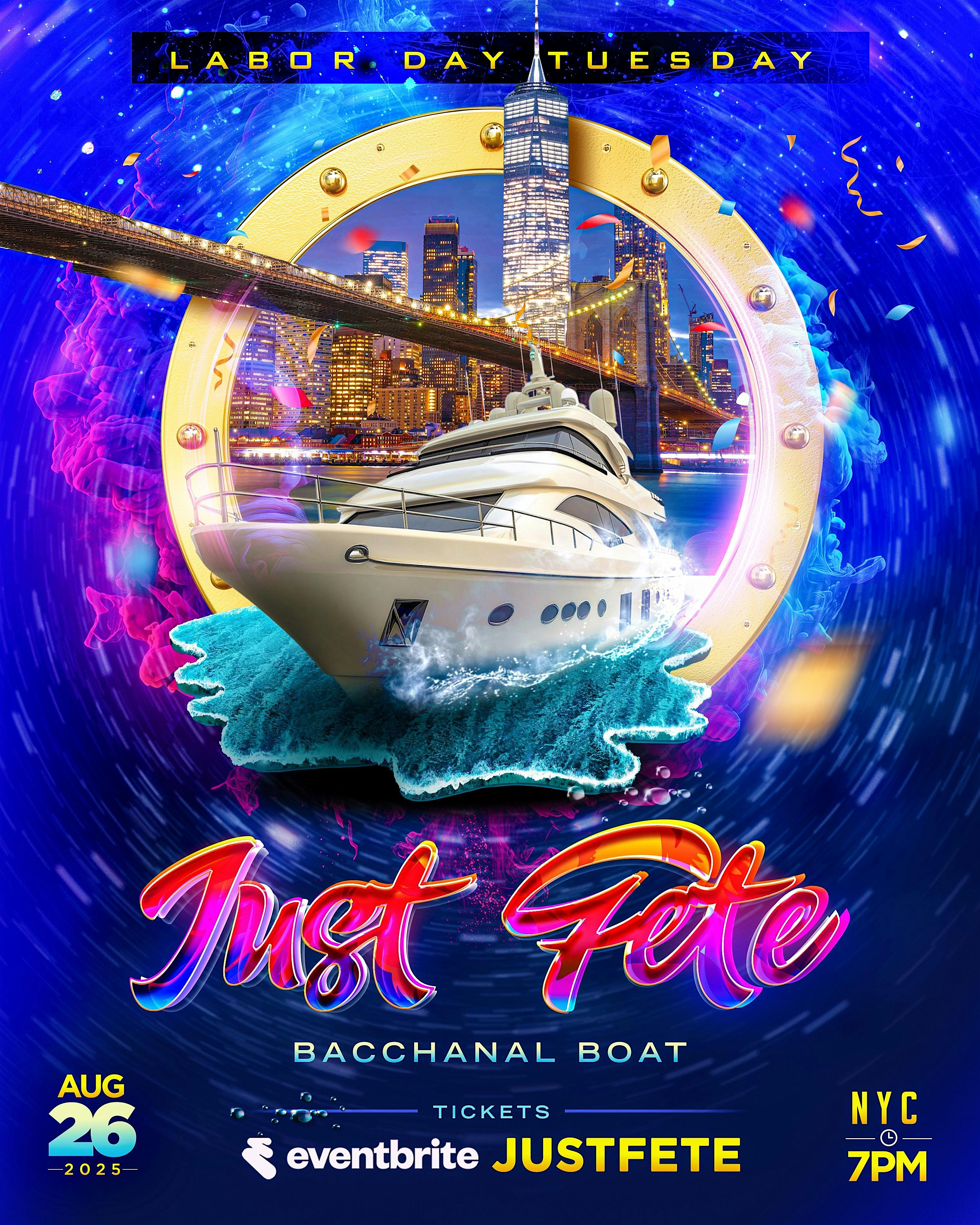 JUST FETE “The Bacchanal Boat” at Nautical Empress Boat – New York, NY