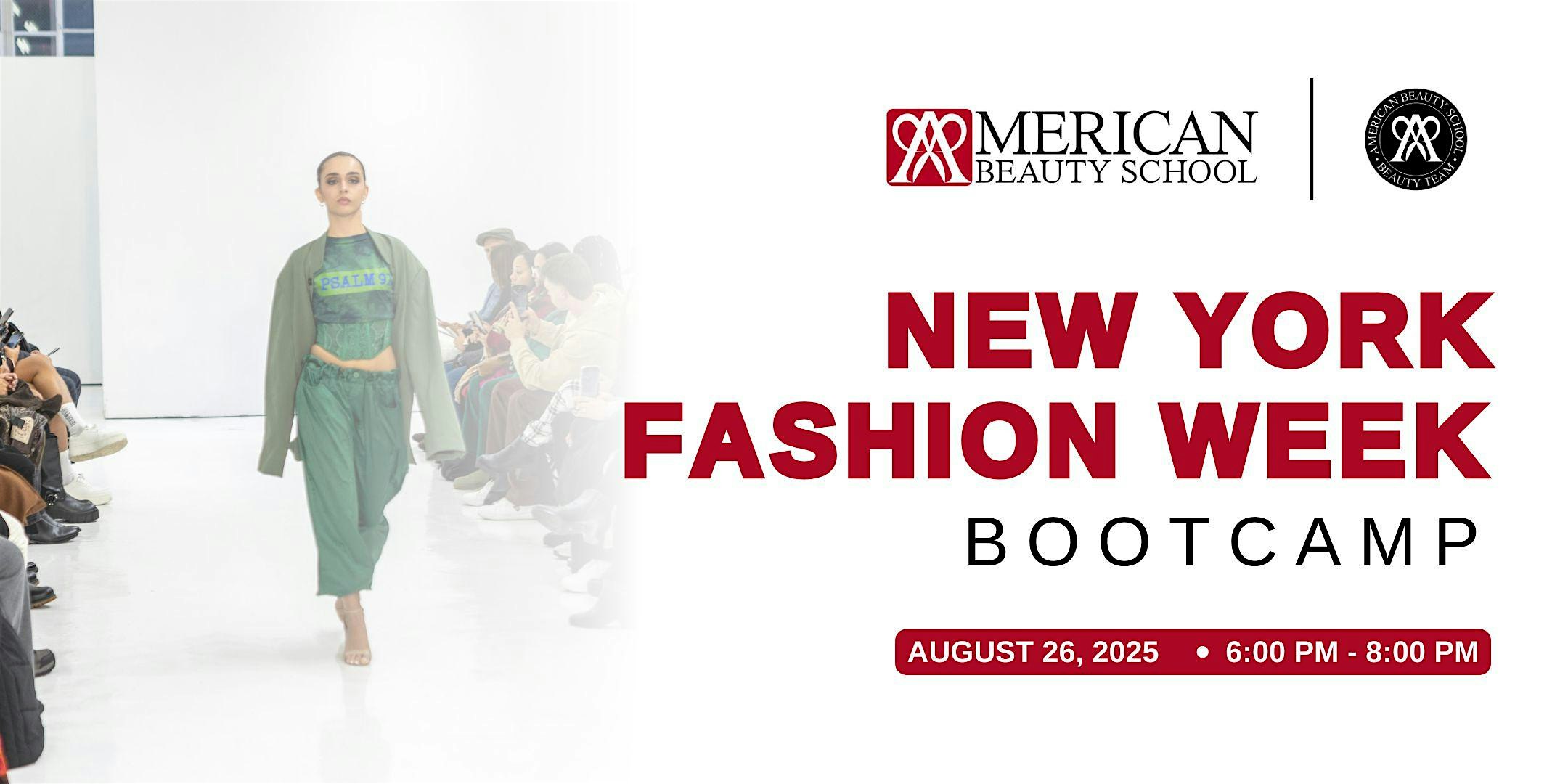 New York Fashion Week Bootcamp at American Beauty School – The Bronx, NY