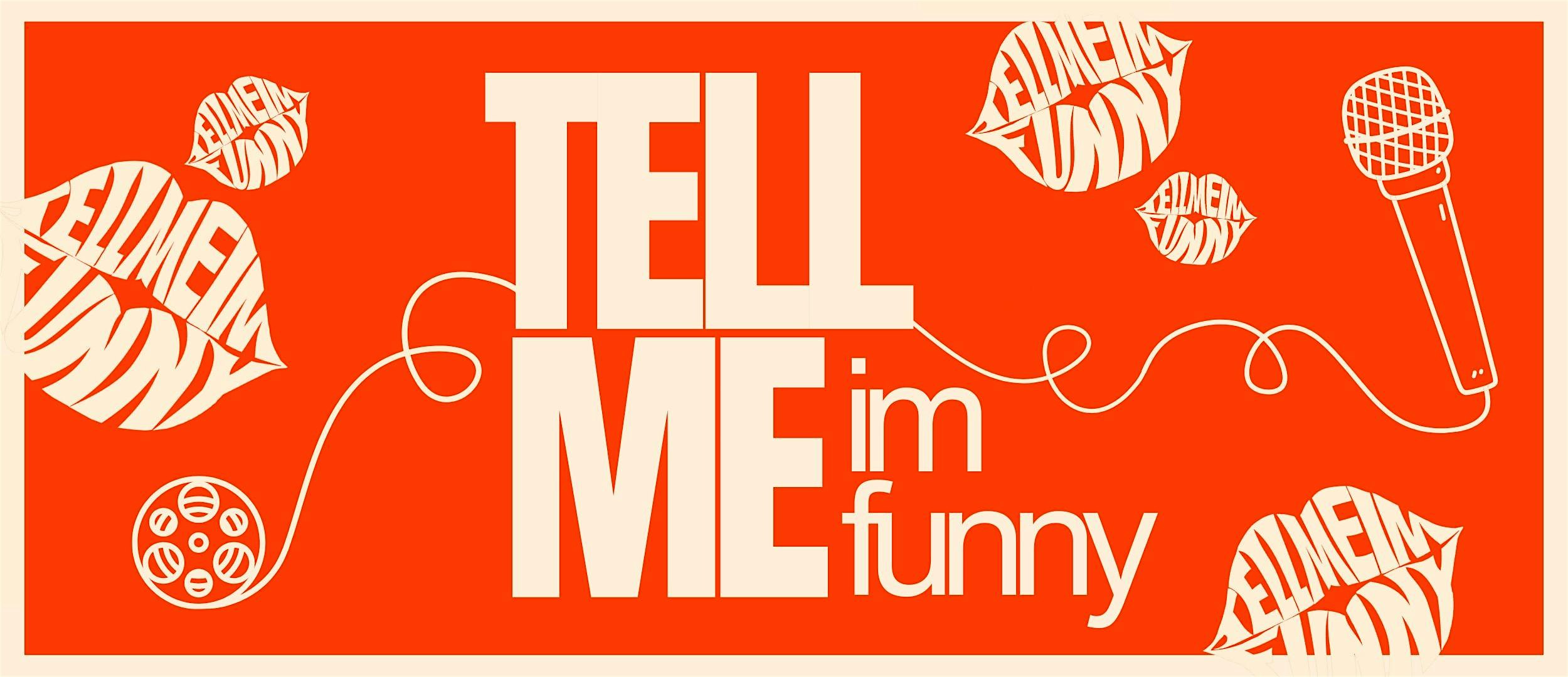 Tell Me I’m Funny | standup comedy & short films at nico’s – Los Angeles, CA
