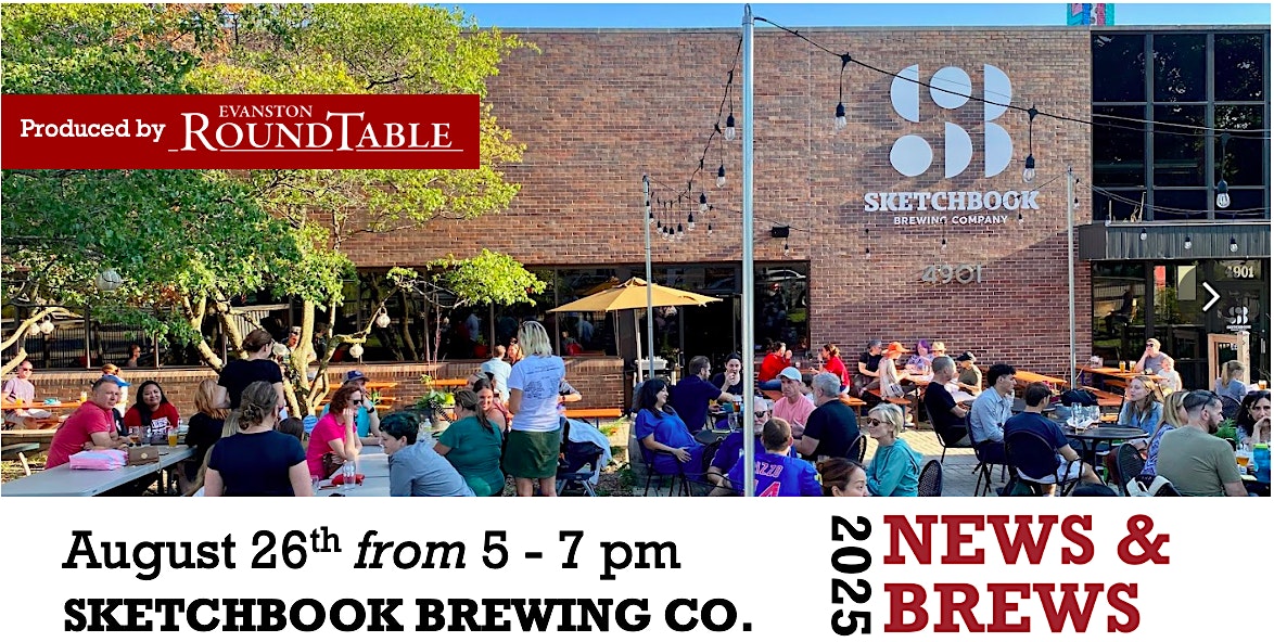News & Brews – the RoundTable’s annual fan appreciation event at Sketchbook Brewing Co – Skokie, IL