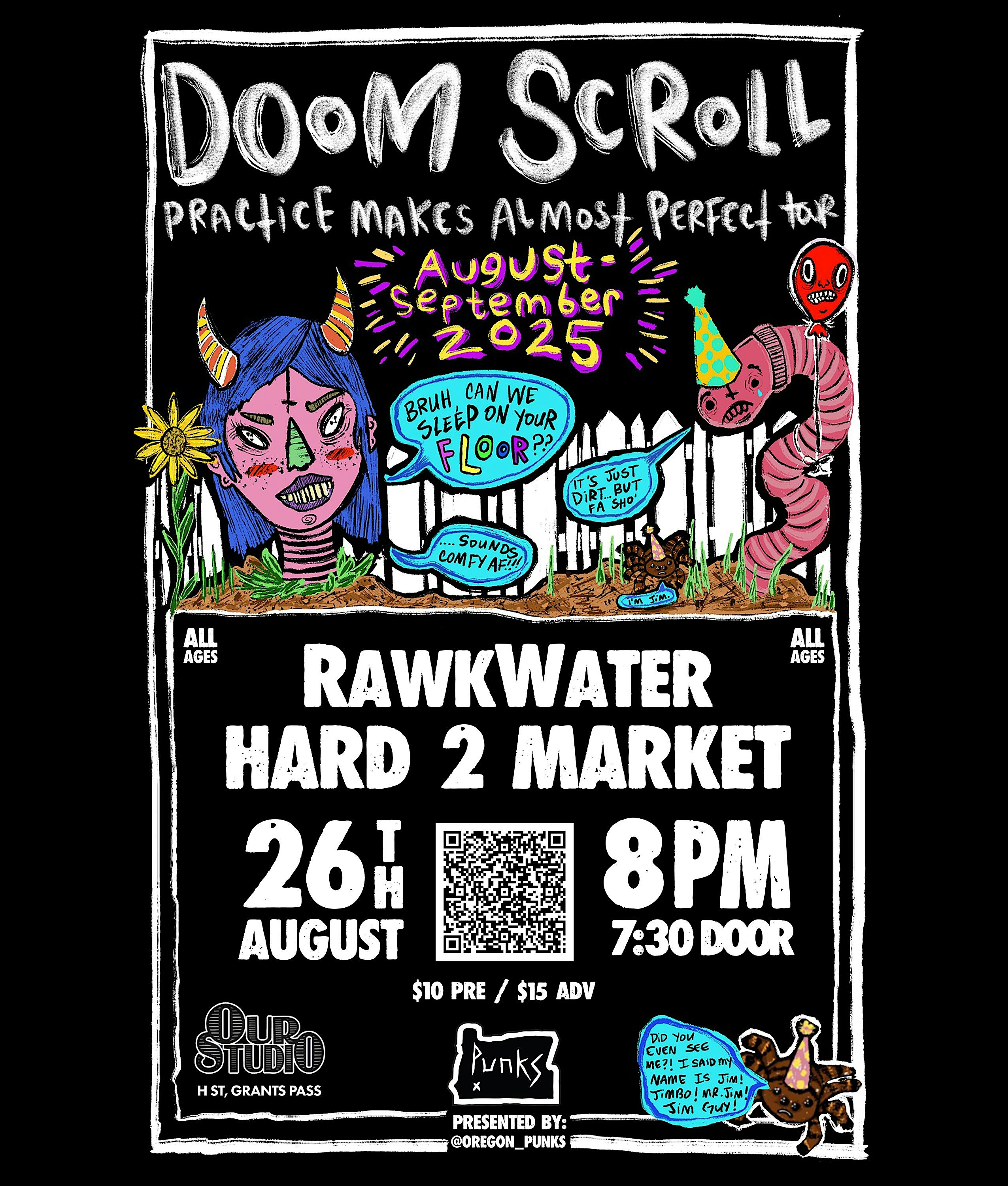 Doom Scroll w/ RawkWater & Hard 2 Market at Our Studio – Grants Pass, OR