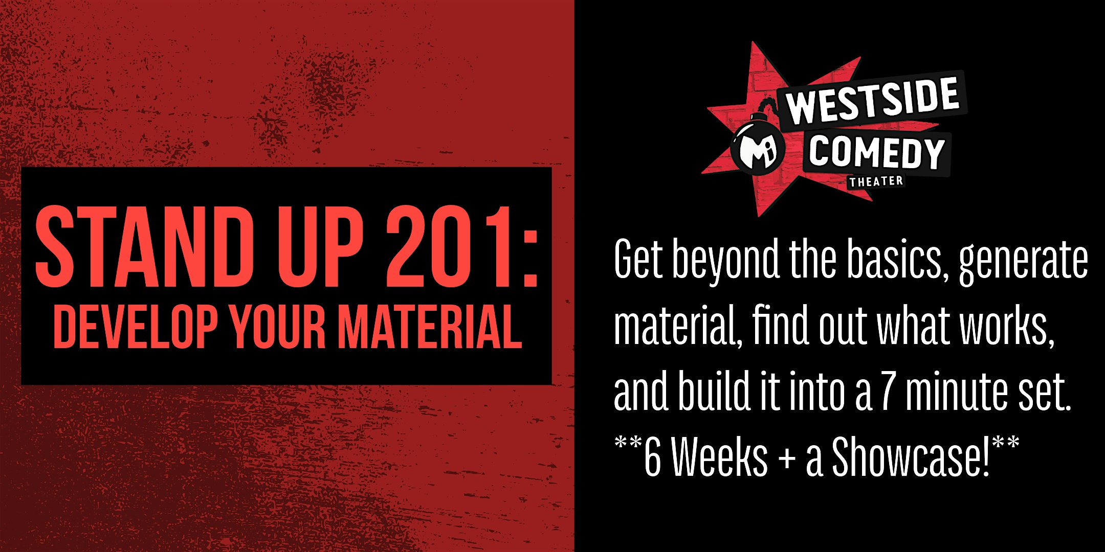 STAND UP 201: Develop Your Material (Tuesdays) at 1424 4th St – Santa Monica, CA