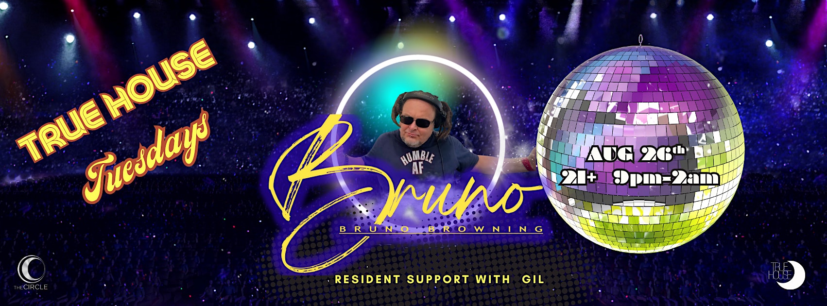 True House Tuesdays with Bruno Browning at The Circle OC – Huntington Beach, CA