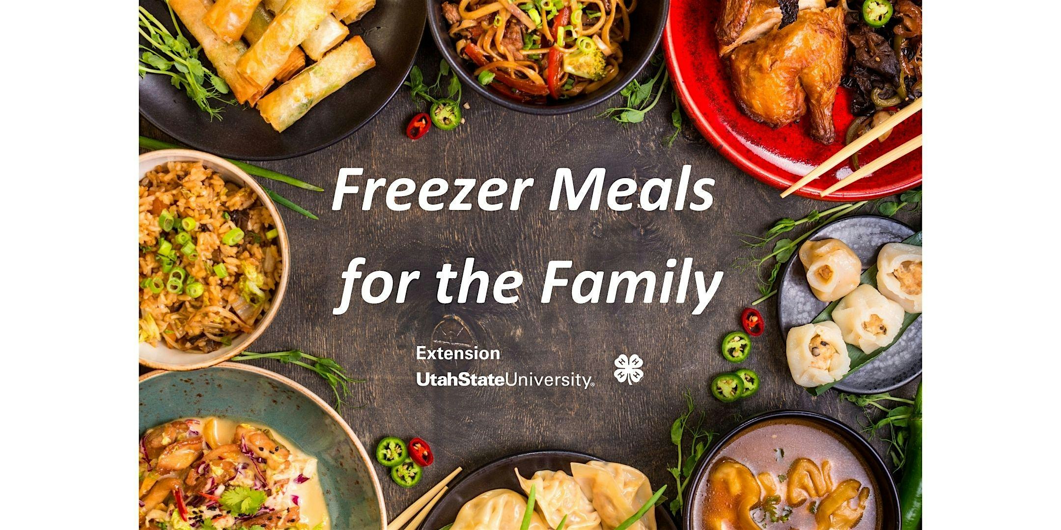 Freezer Meals for the Family at Utah State University Extension – Washington County – Hurricane, UT