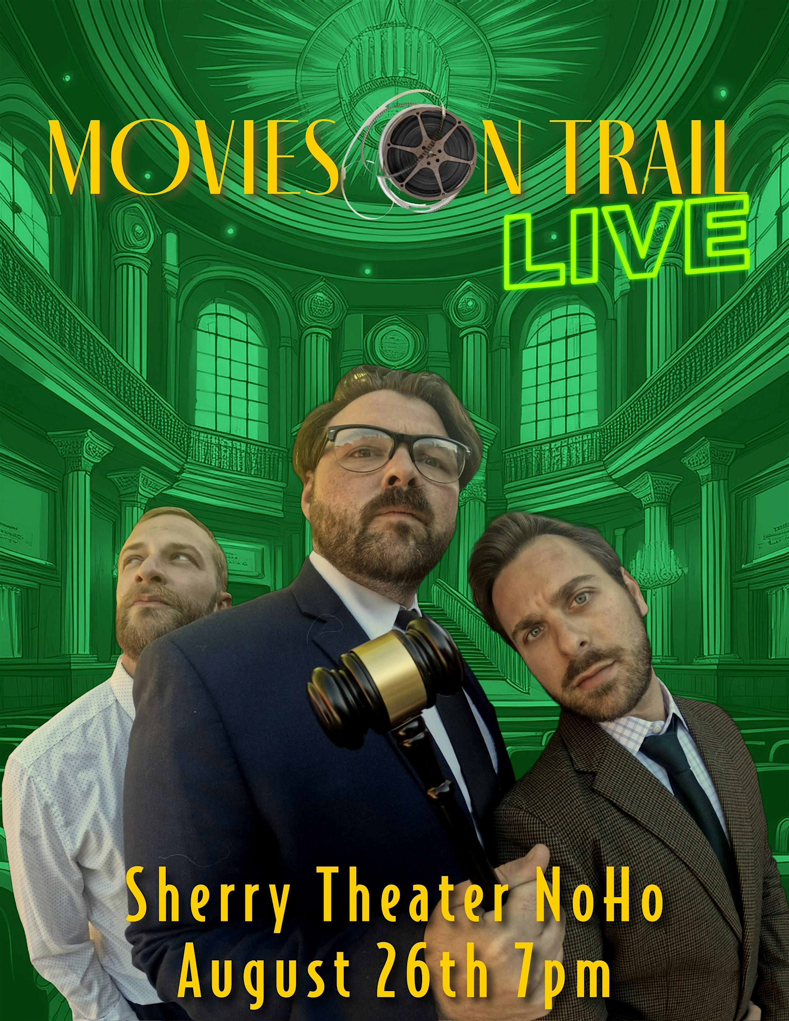 MOVIES ON TRIAL – LIVE AT THE SHERRY THEATER at Sherry Theater – Los Angeles, CA