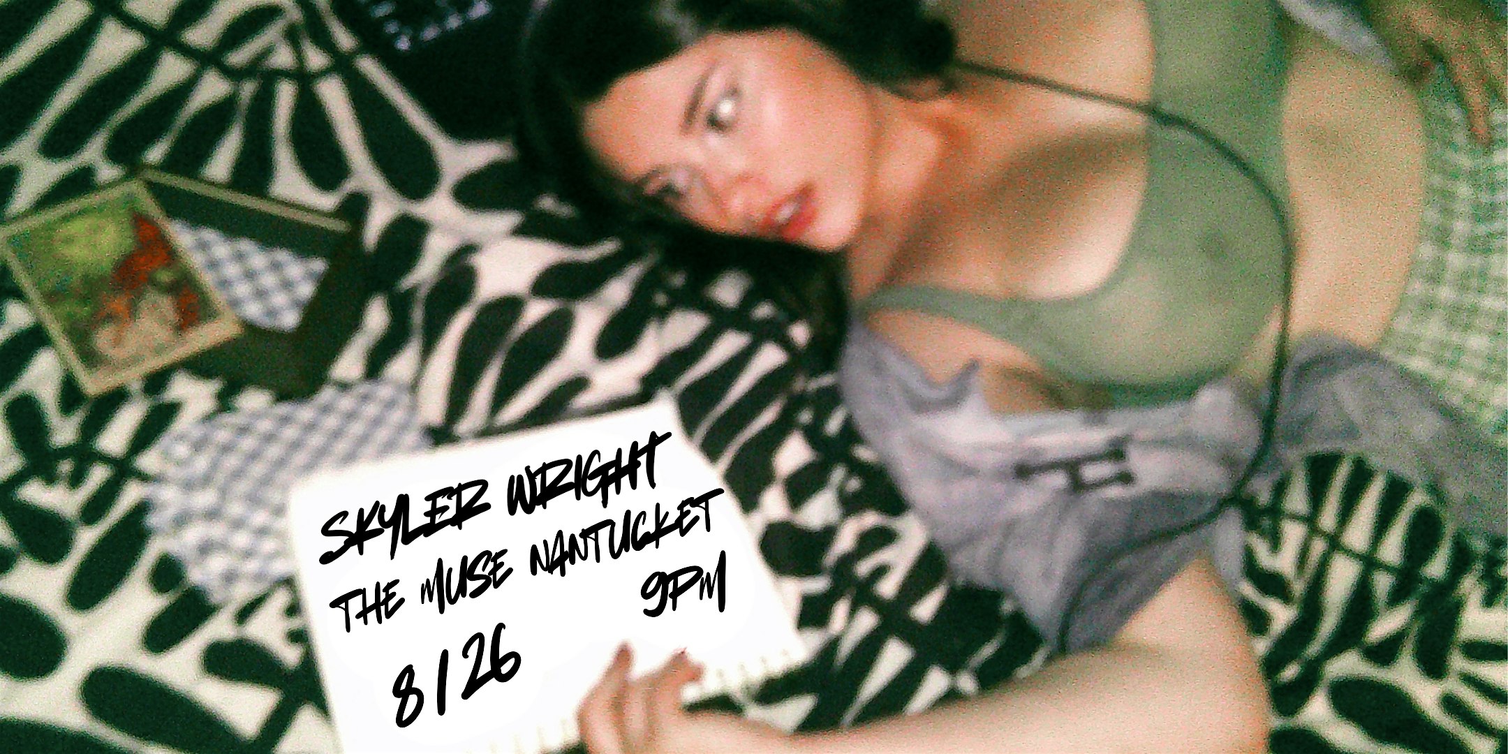 SKYLER WRIGHT: LIVE! ON NANTUCKET at The Muse & Pizza Joint – Nantucket, MA
