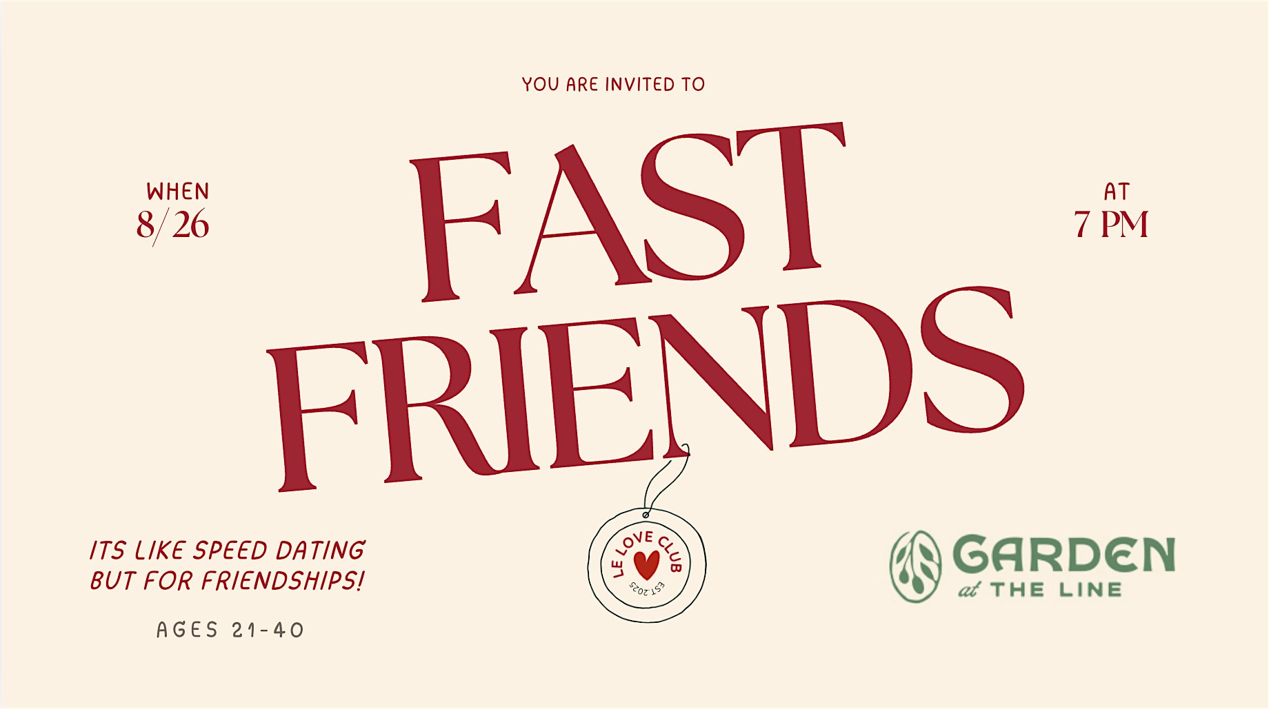 Fast Friends – It’s like Speed Dating But for Friendships! (21-40) at Garden At The Line – Sacramento, CA