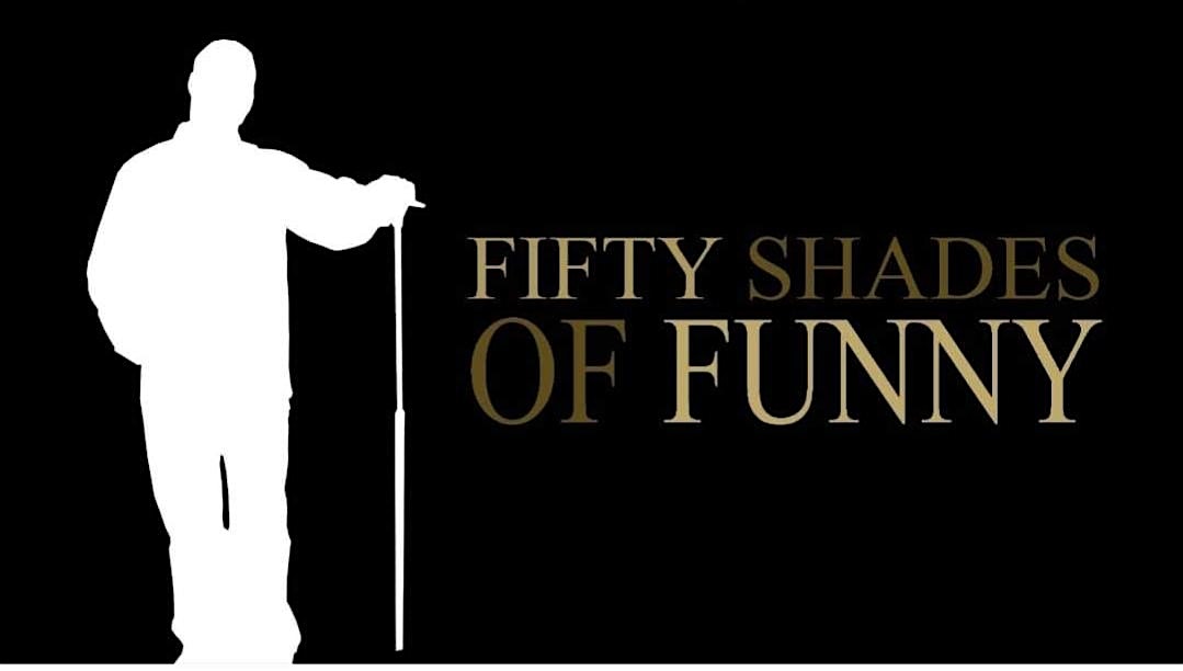 50 shades of funny at 3883 W Century Blvd – Inglewood, CA