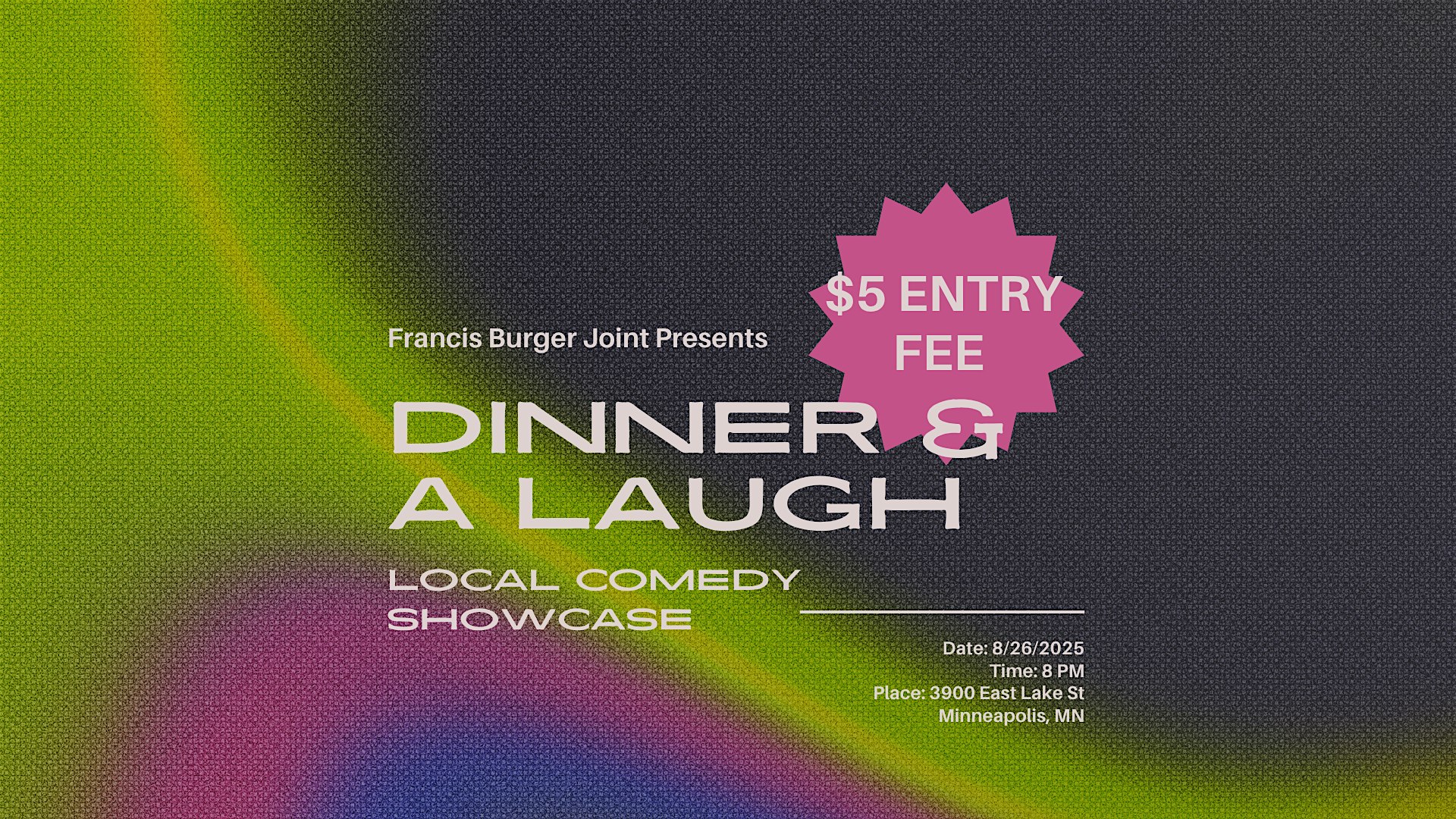 Dinner & A Laugh at 3900 E Lake St – Minneapolis, MN