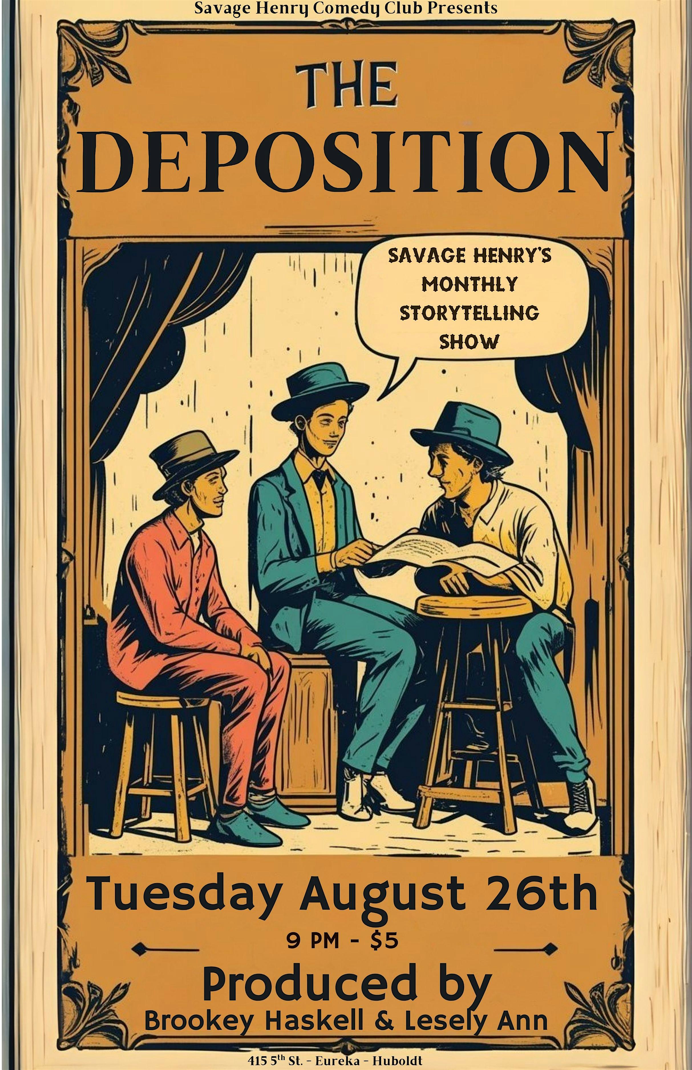 The Deposition at Savage Henry Comedy Club – Eureka, CA