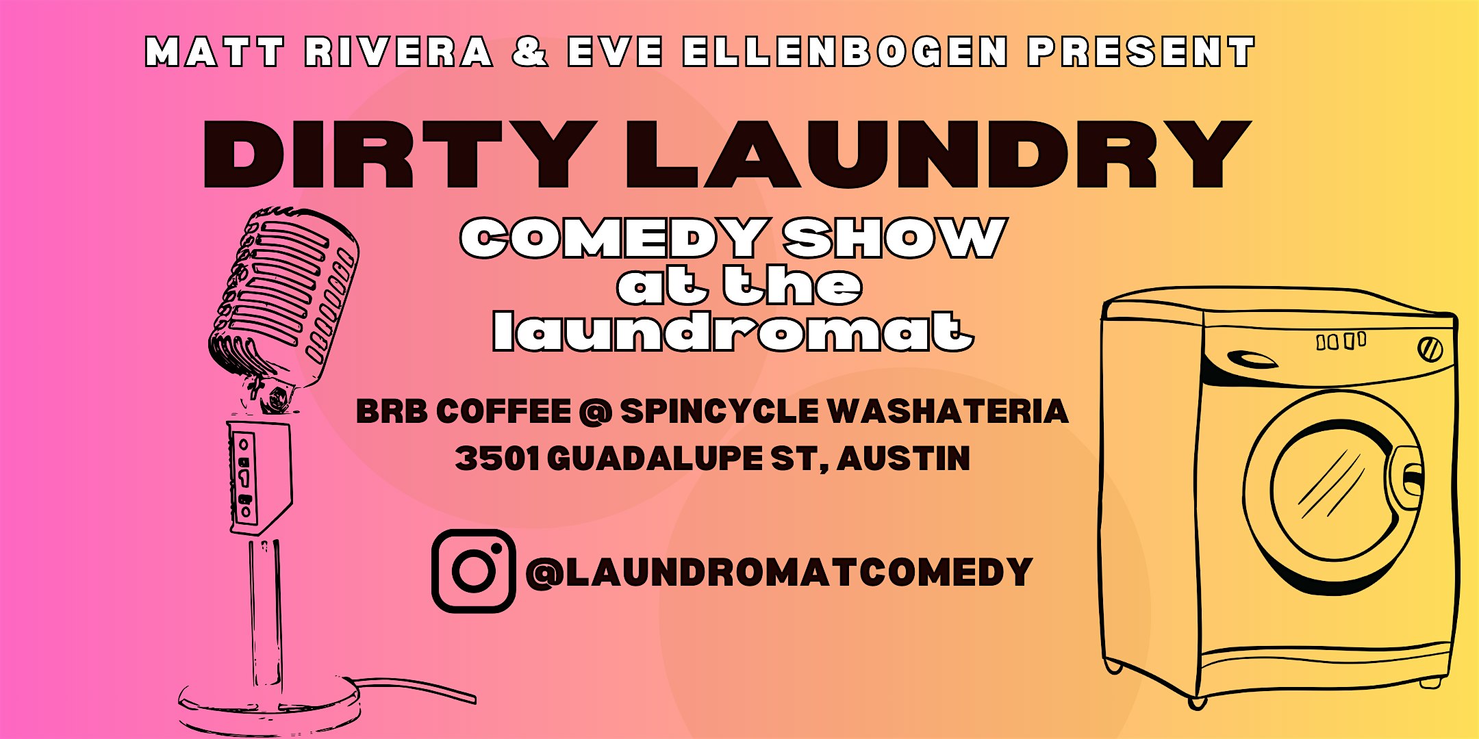 Dirty Laundry: Comedy at the Laundromat at BRB Coffee – Austin, TX