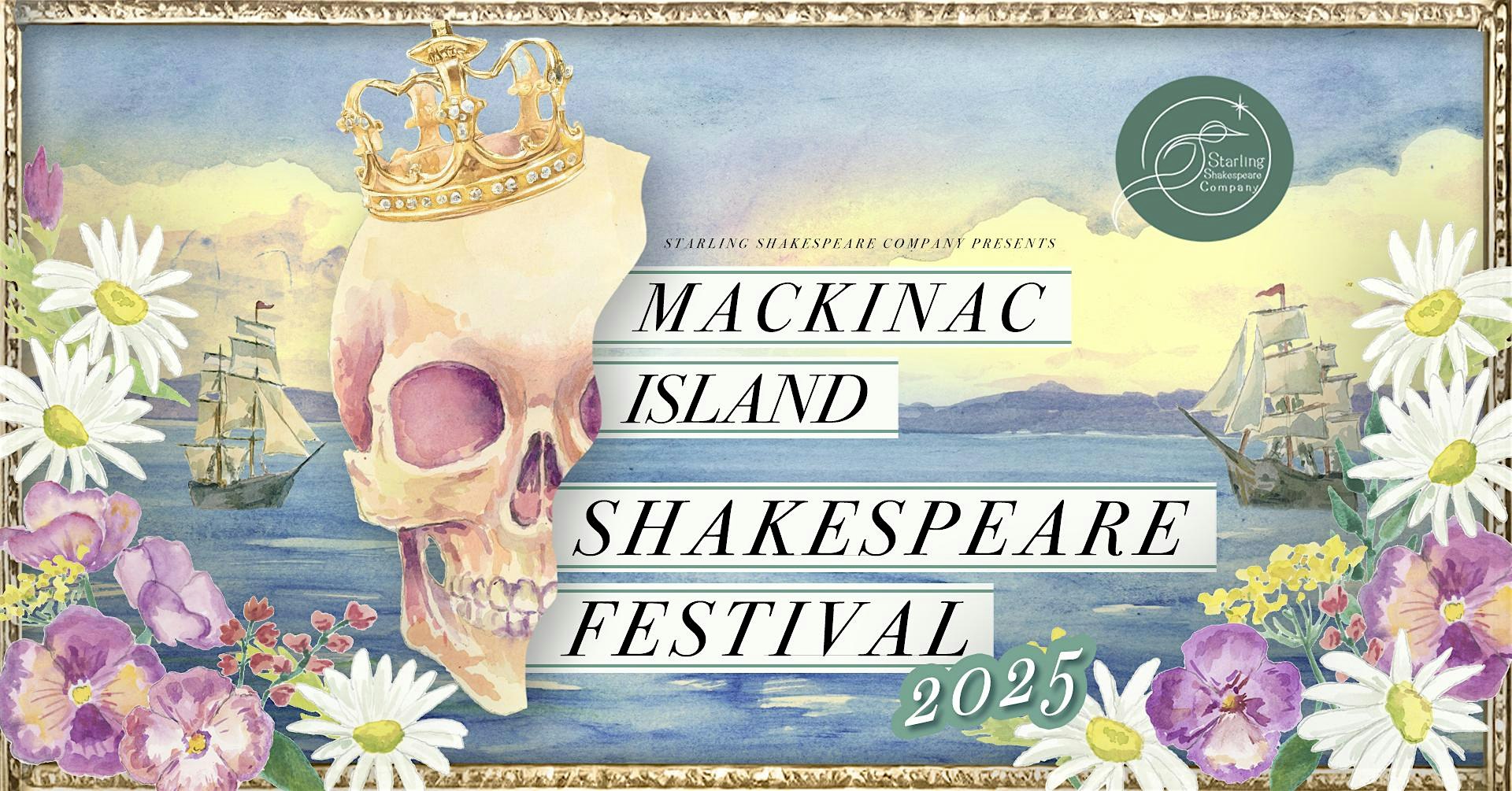 The Mackinac Island Shakespeare Festival at Marquette Park – Mackinac Island, MI