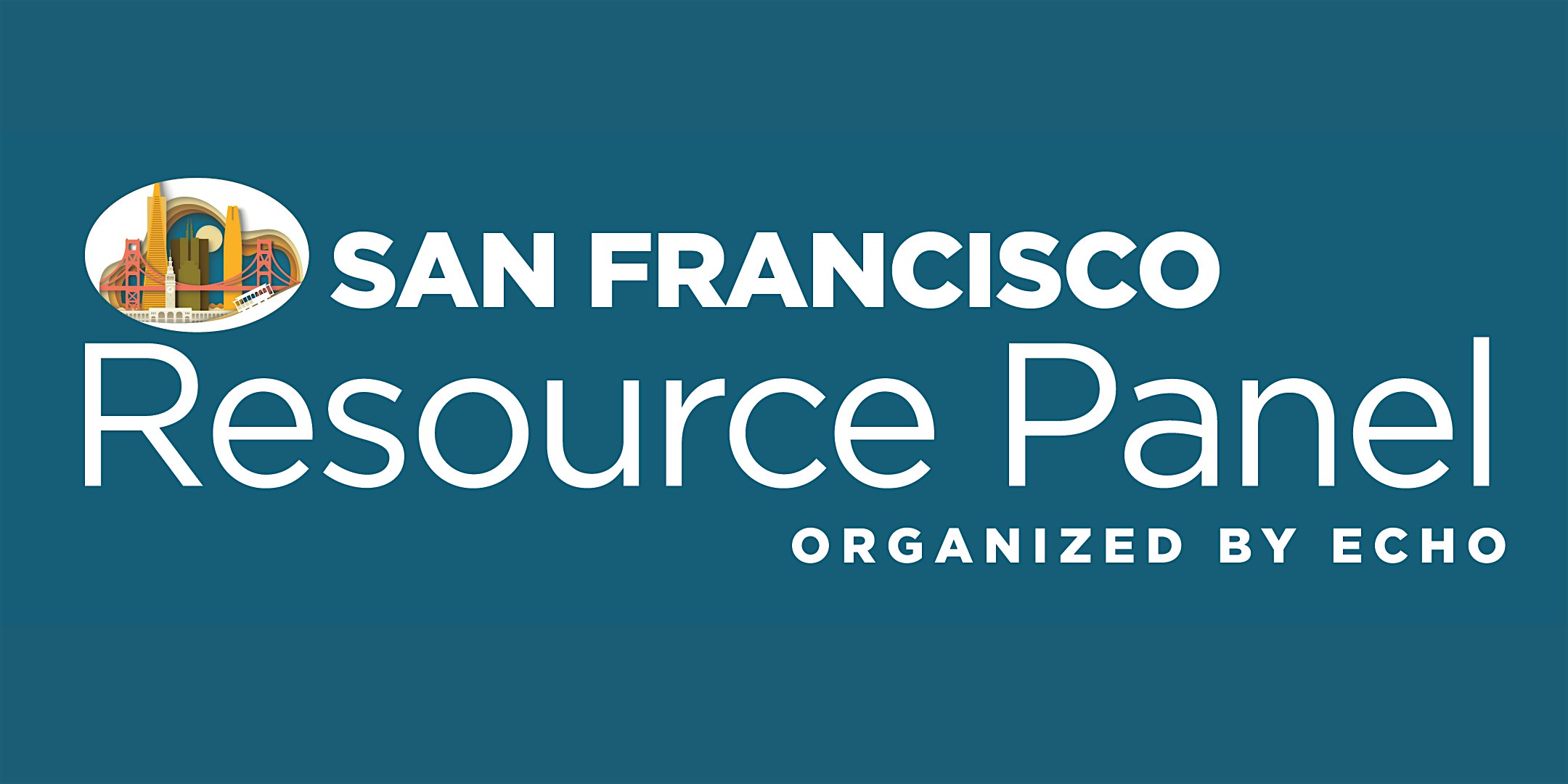 San Francisco Resource Panel – August 2025 at 221 Main St – San Francisco, CA
