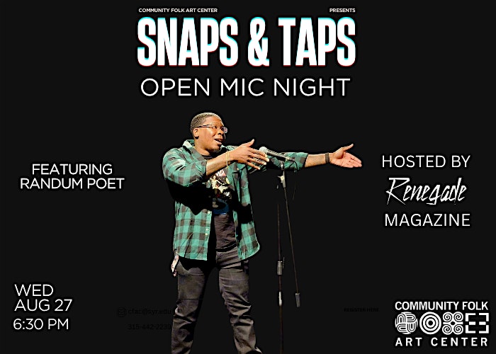 Snaps & Taps at CFAC Open Mic Night at Community Folk Art Center – Syracuse, NY