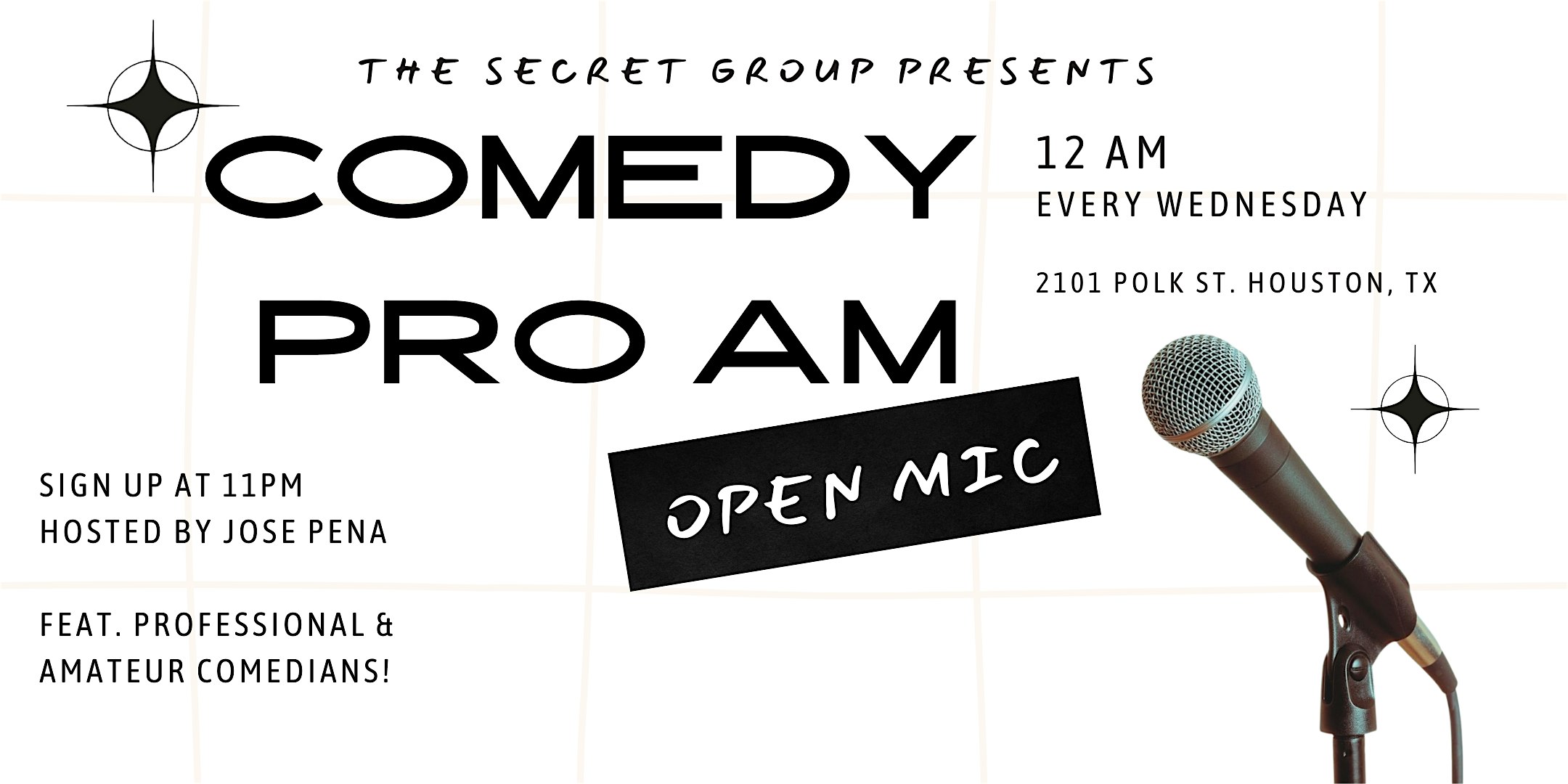 Comedy Pro-Am: OPEN MIC at The Secret Group – Houston, TX