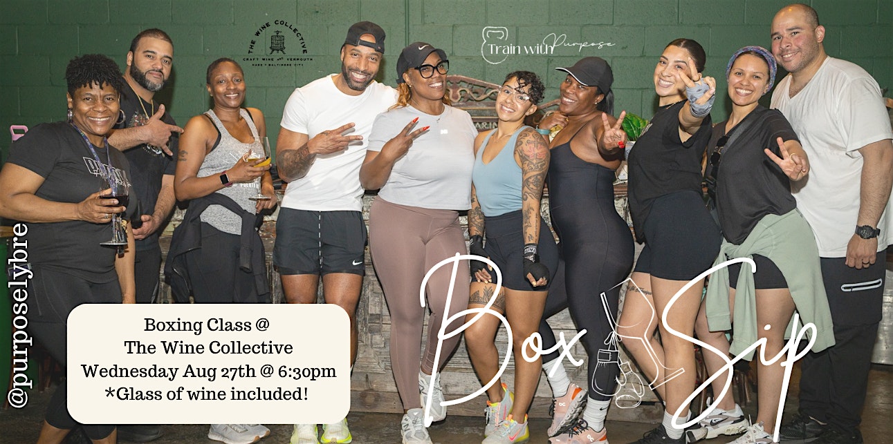 Box & Sip at The Wine Collective – Baltimore, MD