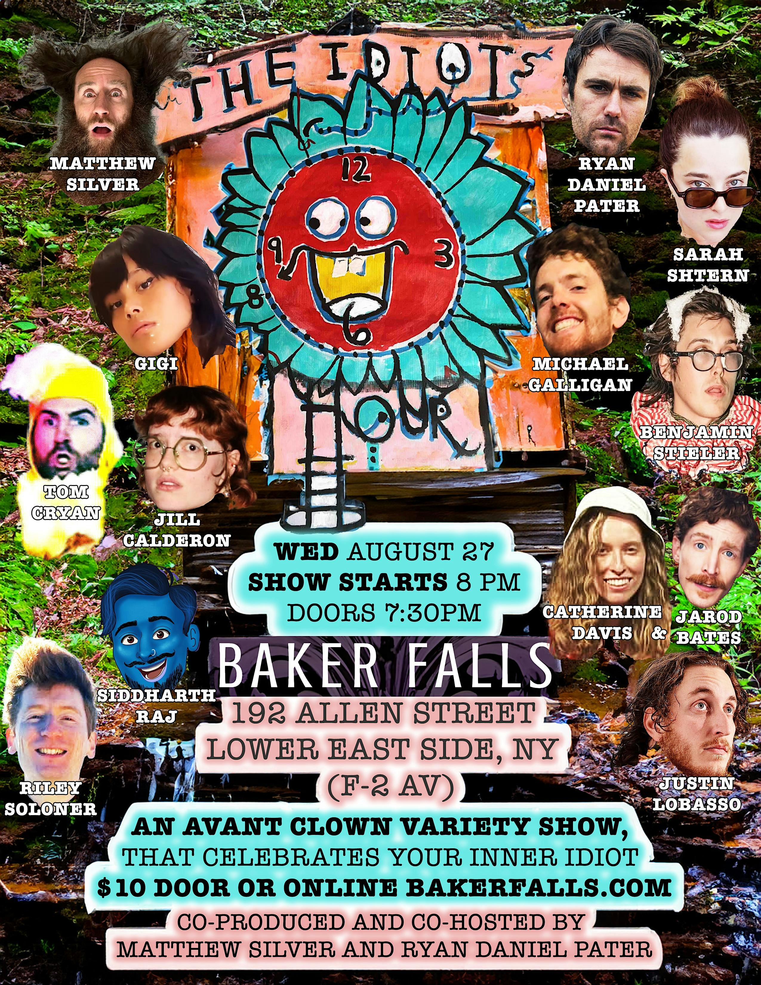 The Idiot’s Hour 8/27 at Baker Falls – New York, NY