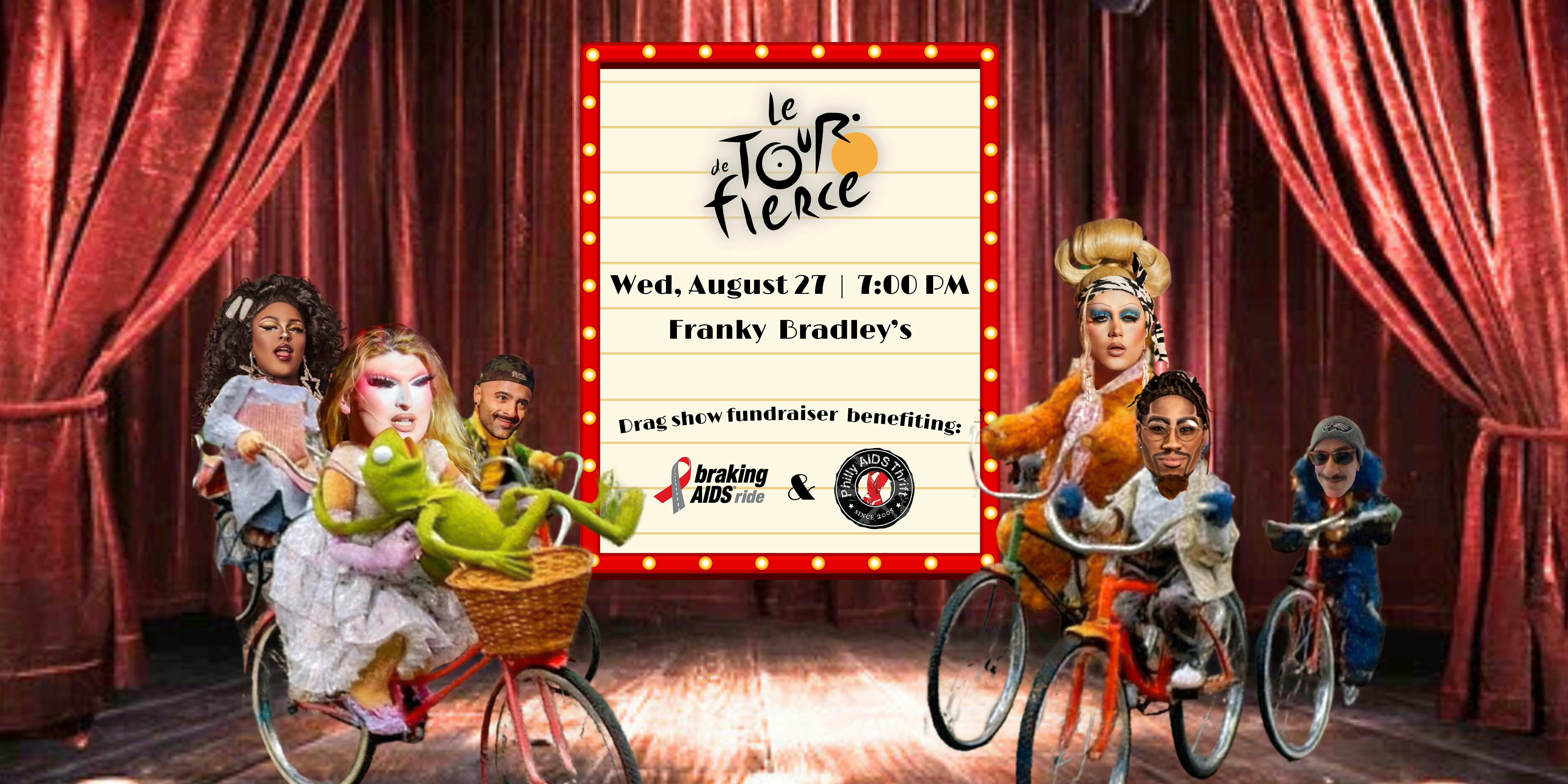 Le Tour de Fierce: Drag, Raffles, Bingo for a Cause at Franky Bradley’s | B.West – Philadelphia, PA