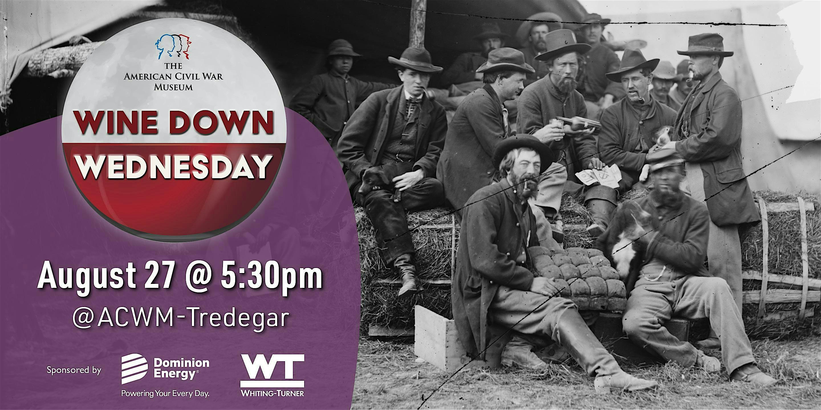 Wine Down Wednesday at American Civil War Museum- Historic Tredegar – Richmond, VA