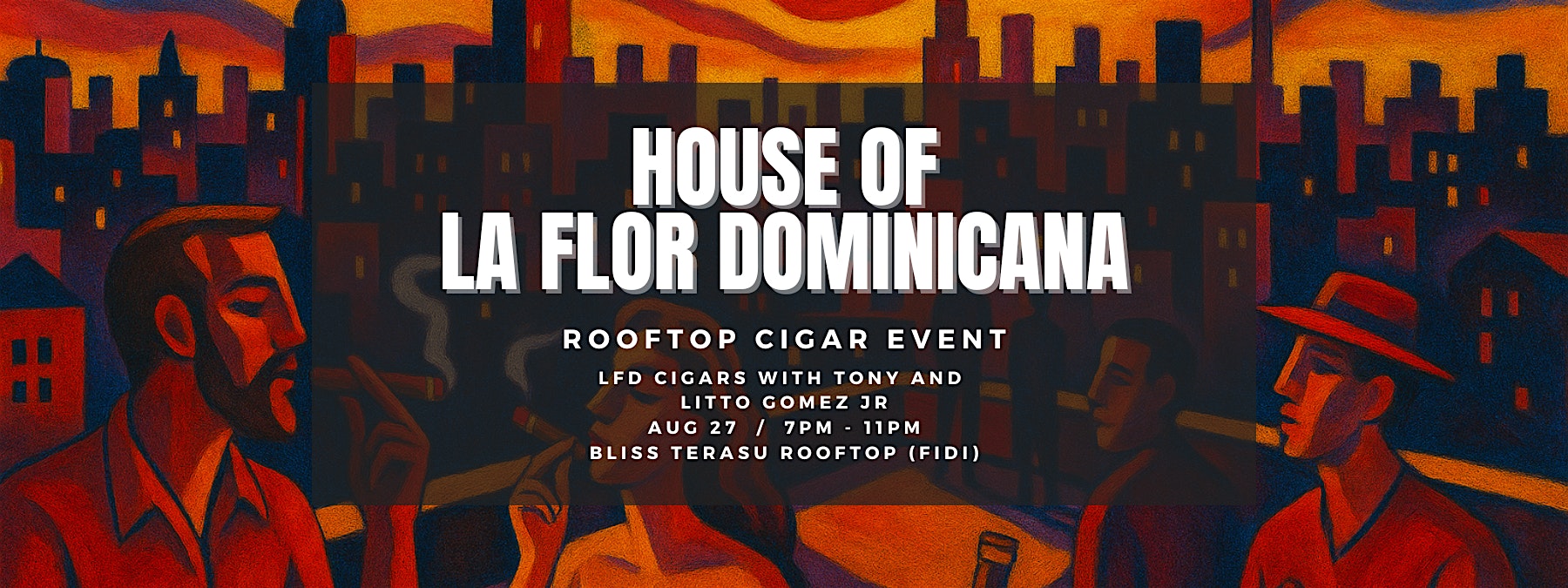 House of LFD Rooftop Cigar Event at Bliss Terasu Sushi & Cocktails – New York, NY