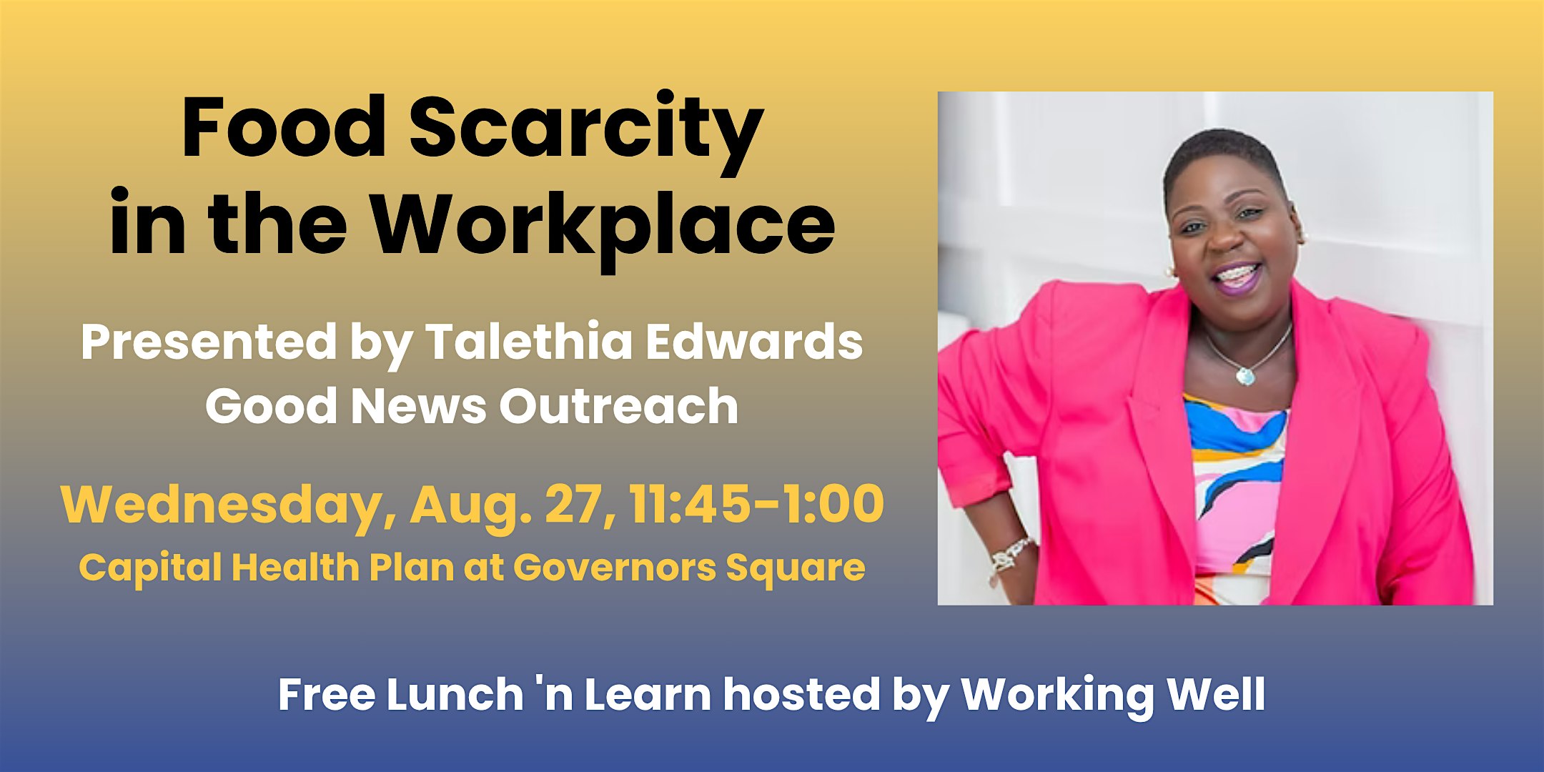 Lunch ‘n Learn: Food Scarcity in the Workplace at Capital Health Plan – Governor’s Square – Tallahassee, FL