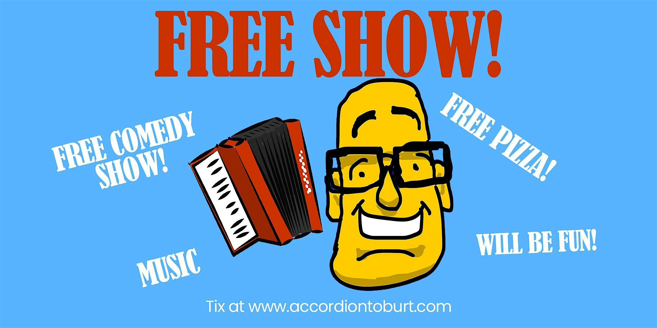 FREE Comedy/Music Show (Sneak Preview) 8/27, 9PM Hollywood! FREE Pizza! at The Broadwater theatre Santa Monica blvd – Los Angeles, CA
